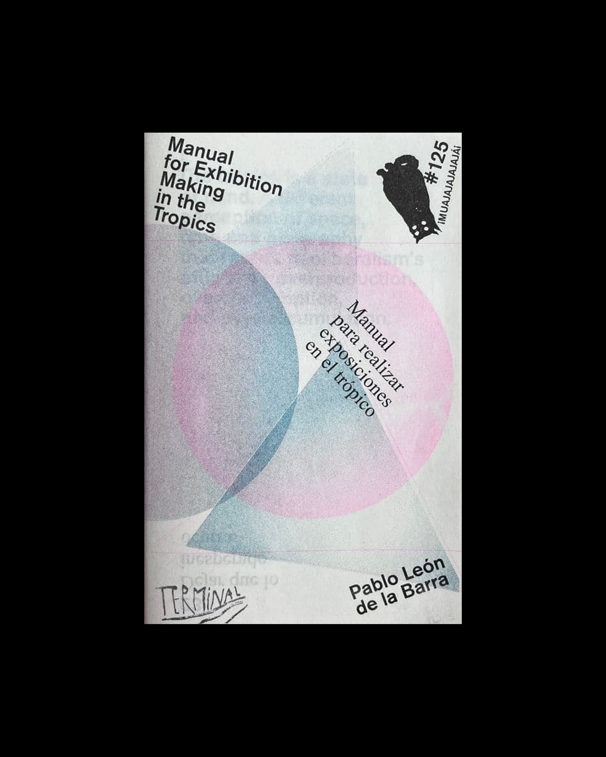 Manual for Exhibition Making in the Tropics