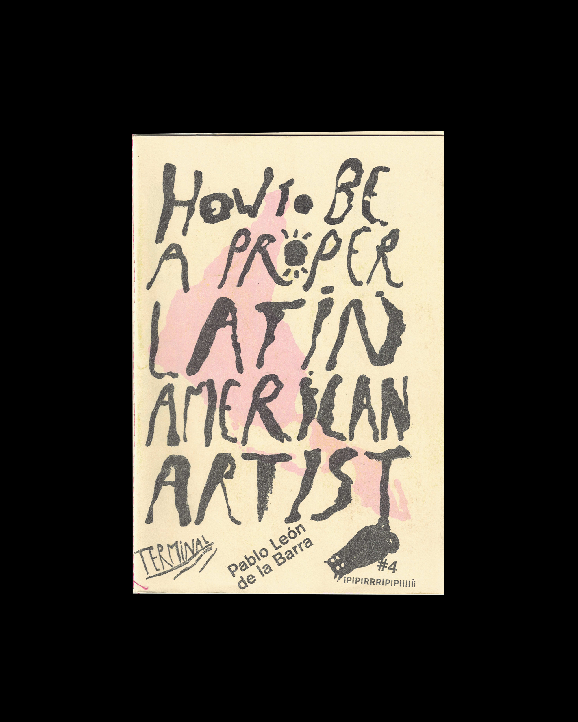 How to be a Proper Latin American Artist