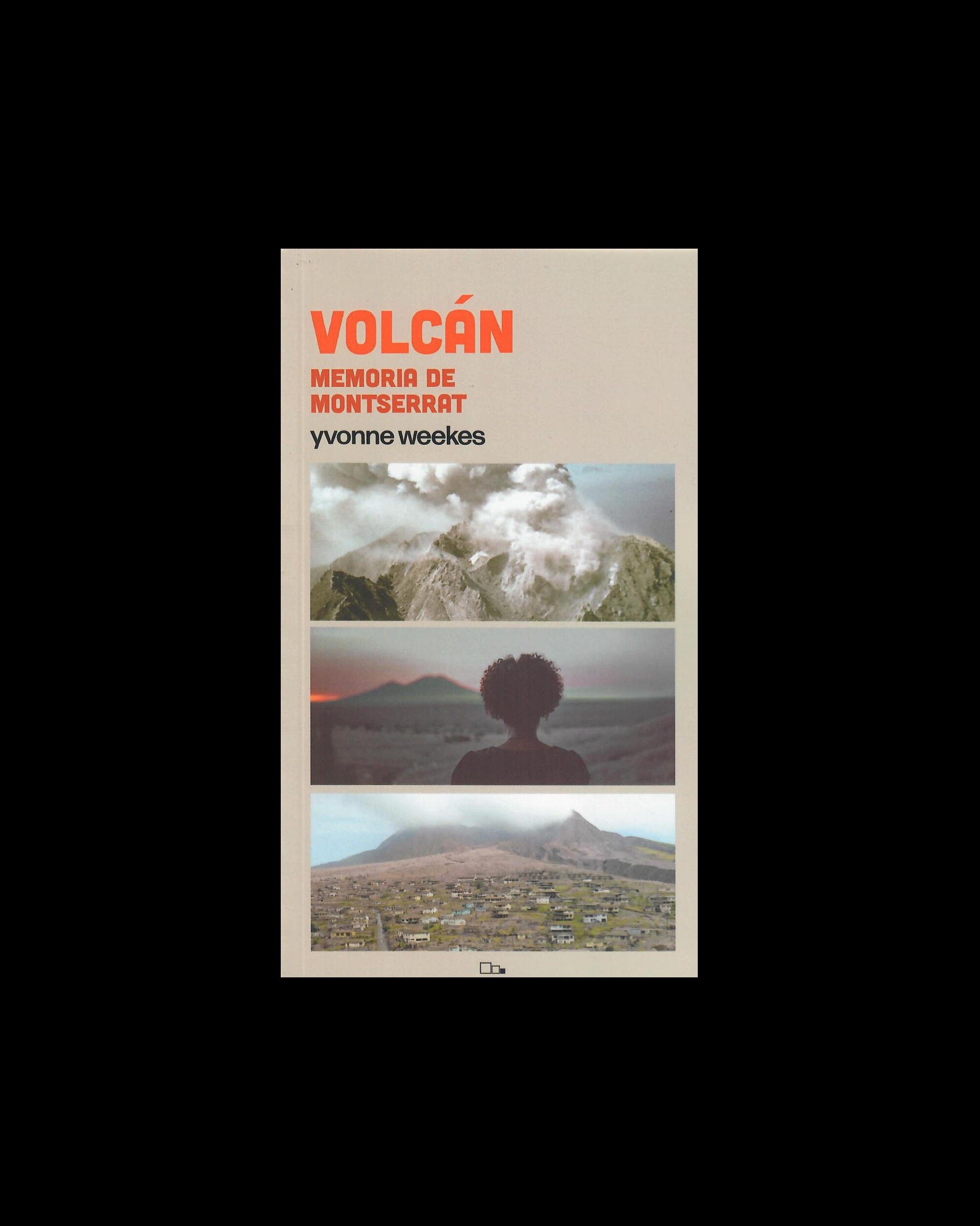 Volcán. Memoria de Montserrat