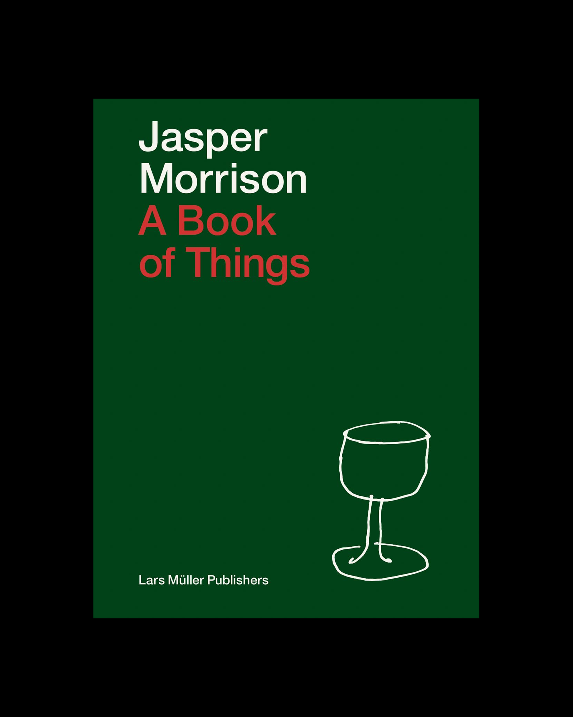 Jasper Morrison: A Book of Things