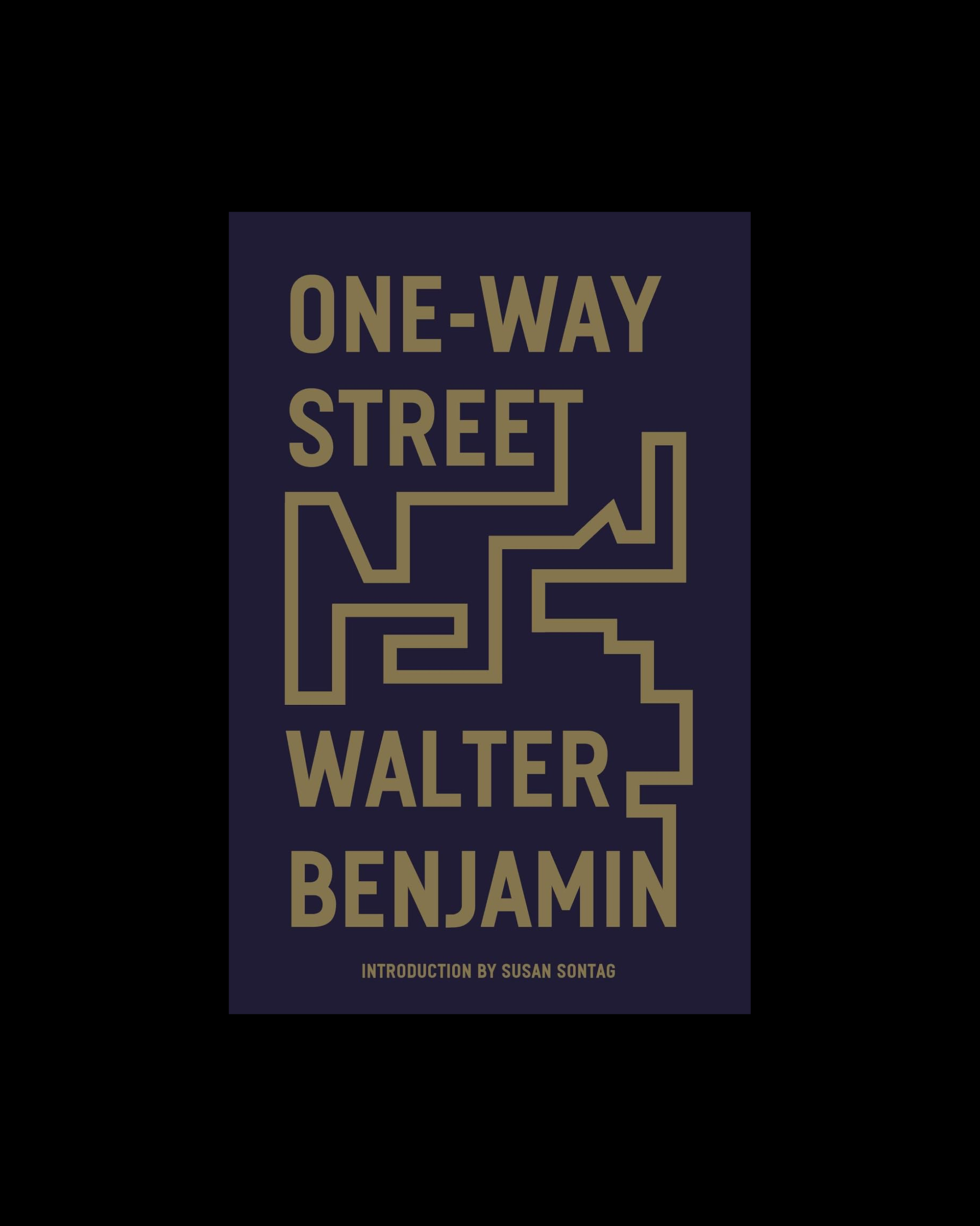 One-Way Street: And Other Writings