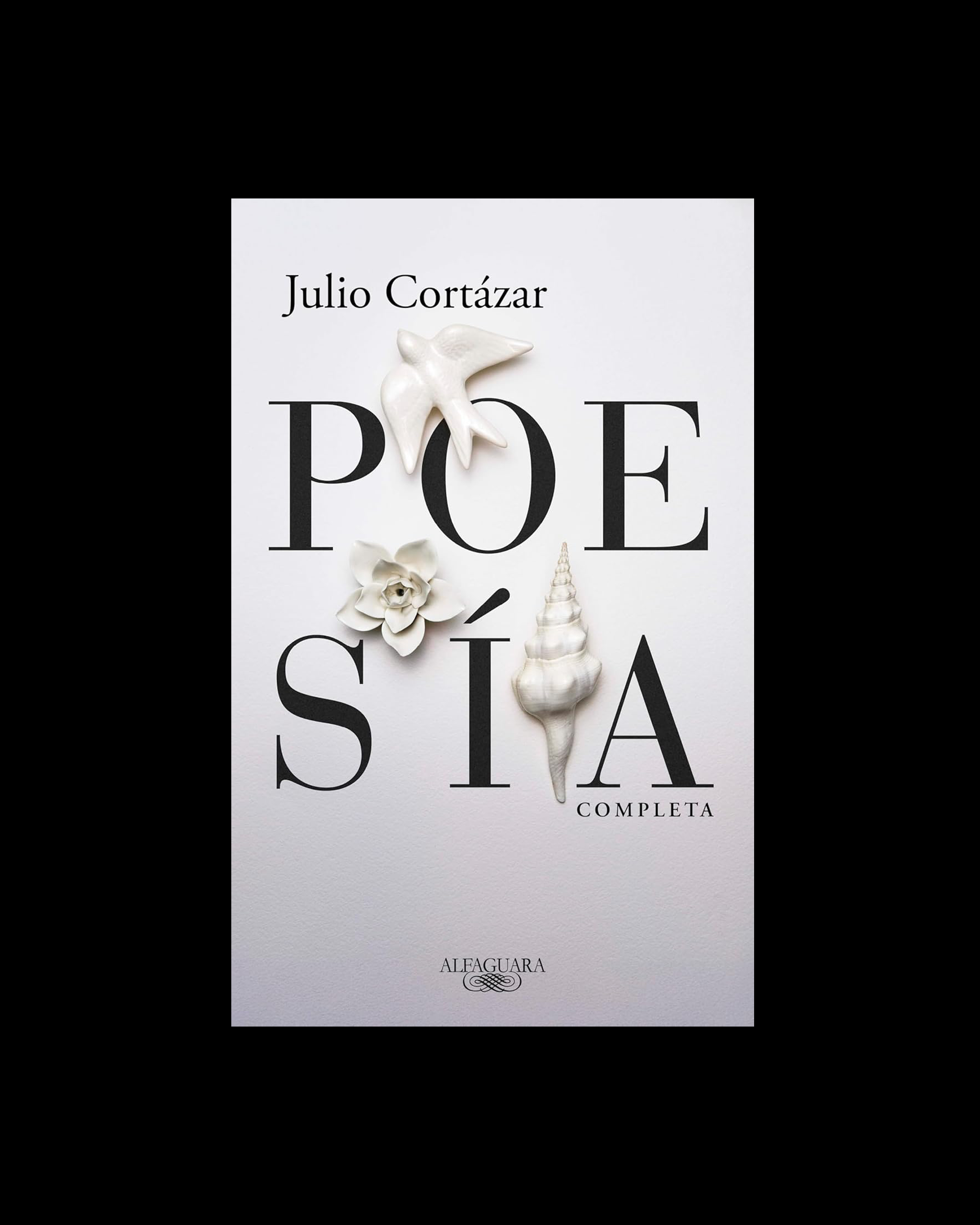 Poesía Completa - Julio Cortázar