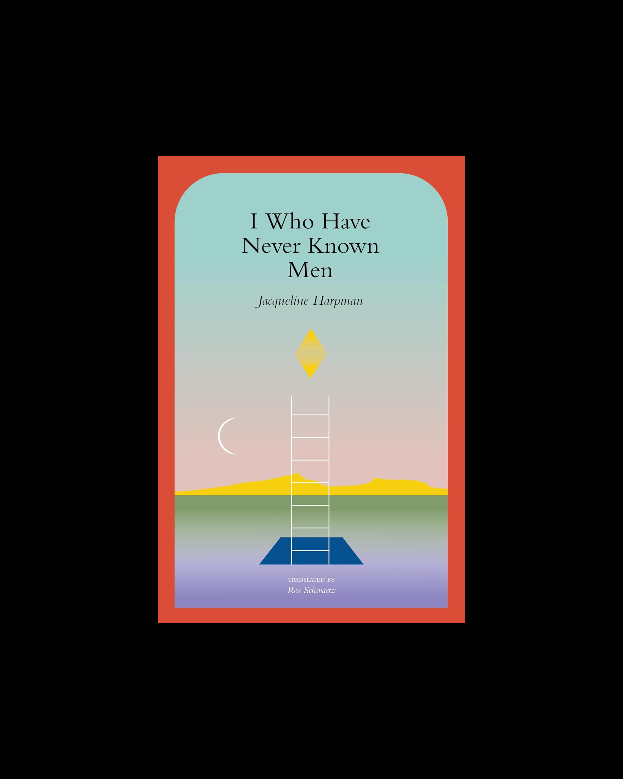 I Who Have Never Known Men