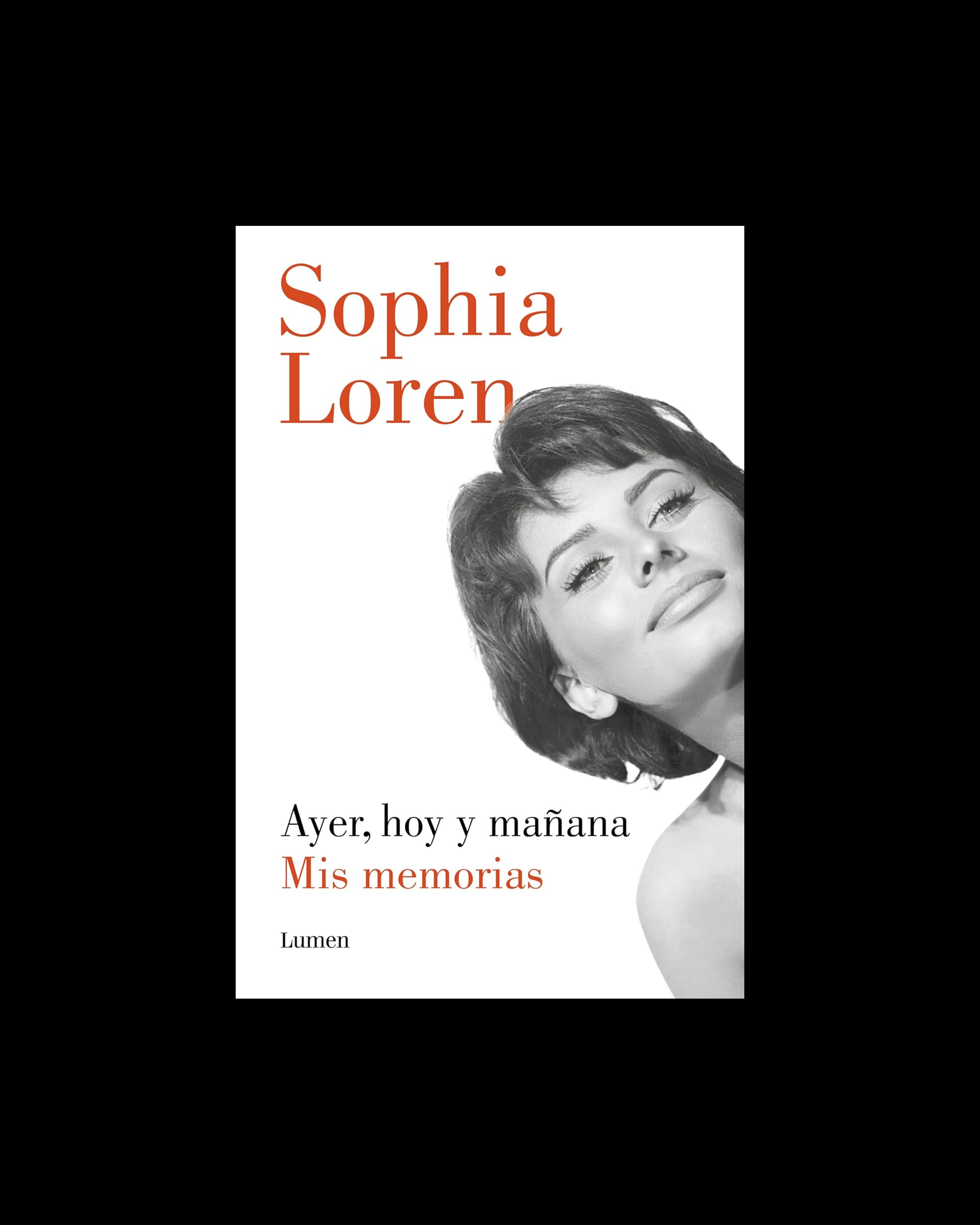 Ayer, hoy y mañana: Mis memorias