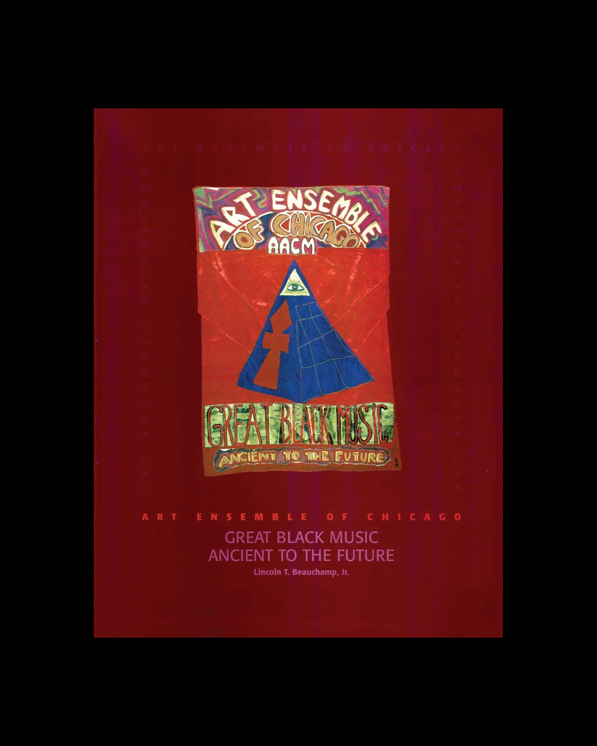 Art Ensemble of Chicago: Great Black Music - Ancient to the Future