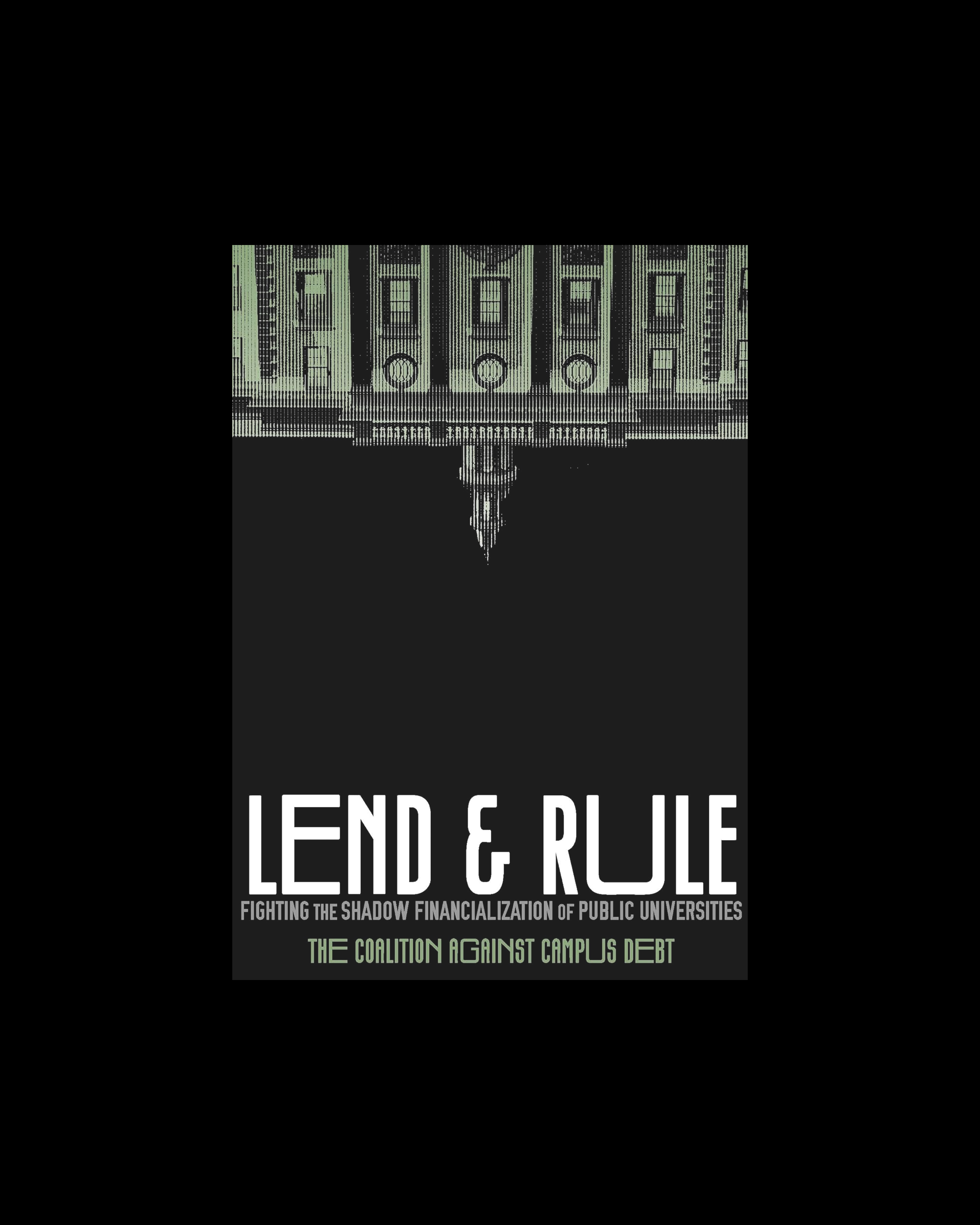 Lend and Rule: Fighting the Shadow Financialization of Public Universities