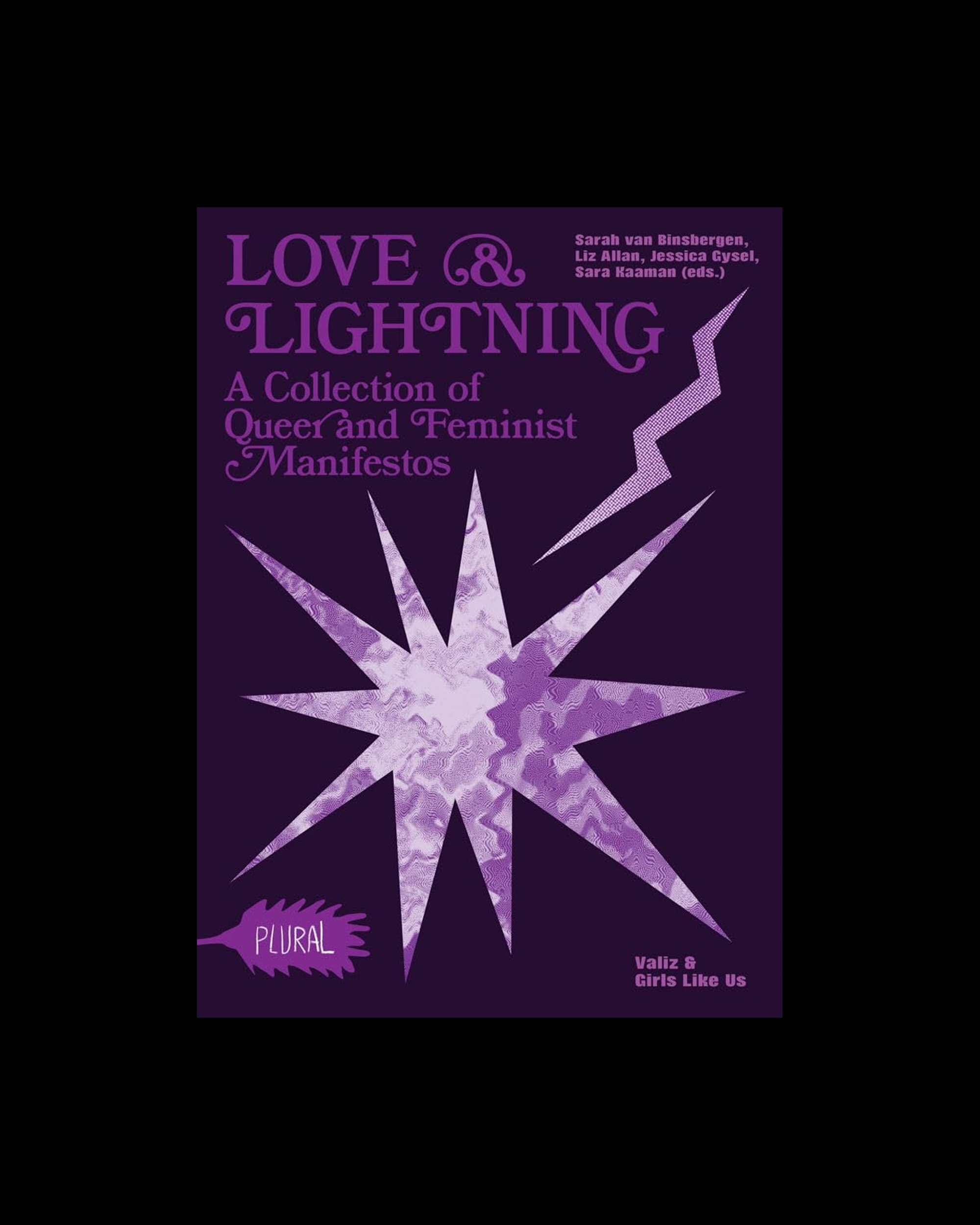 Love and Lightning: A Collection of Queer-Feminist Manifestos