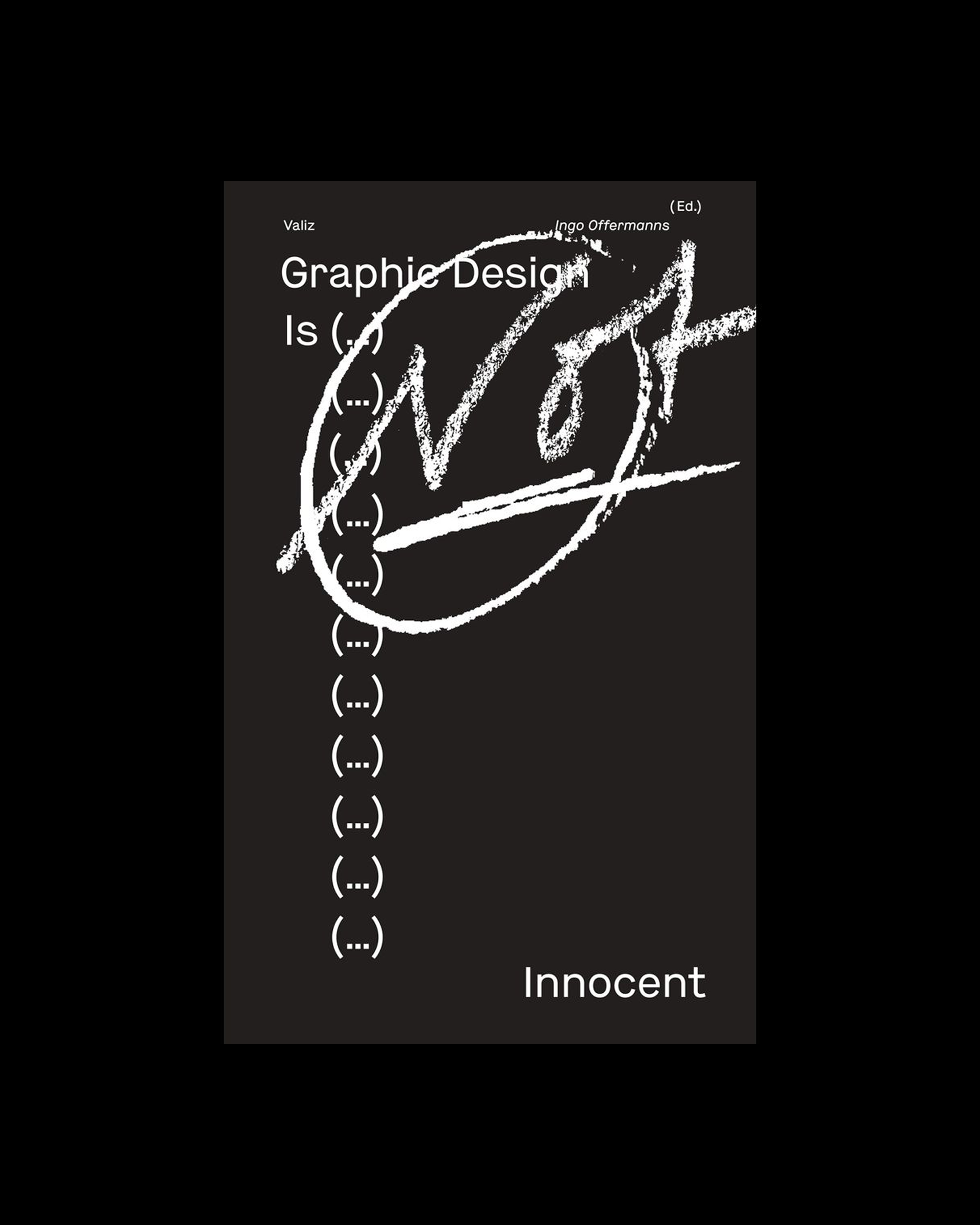 Graphic Design Is (…) Not Innocent