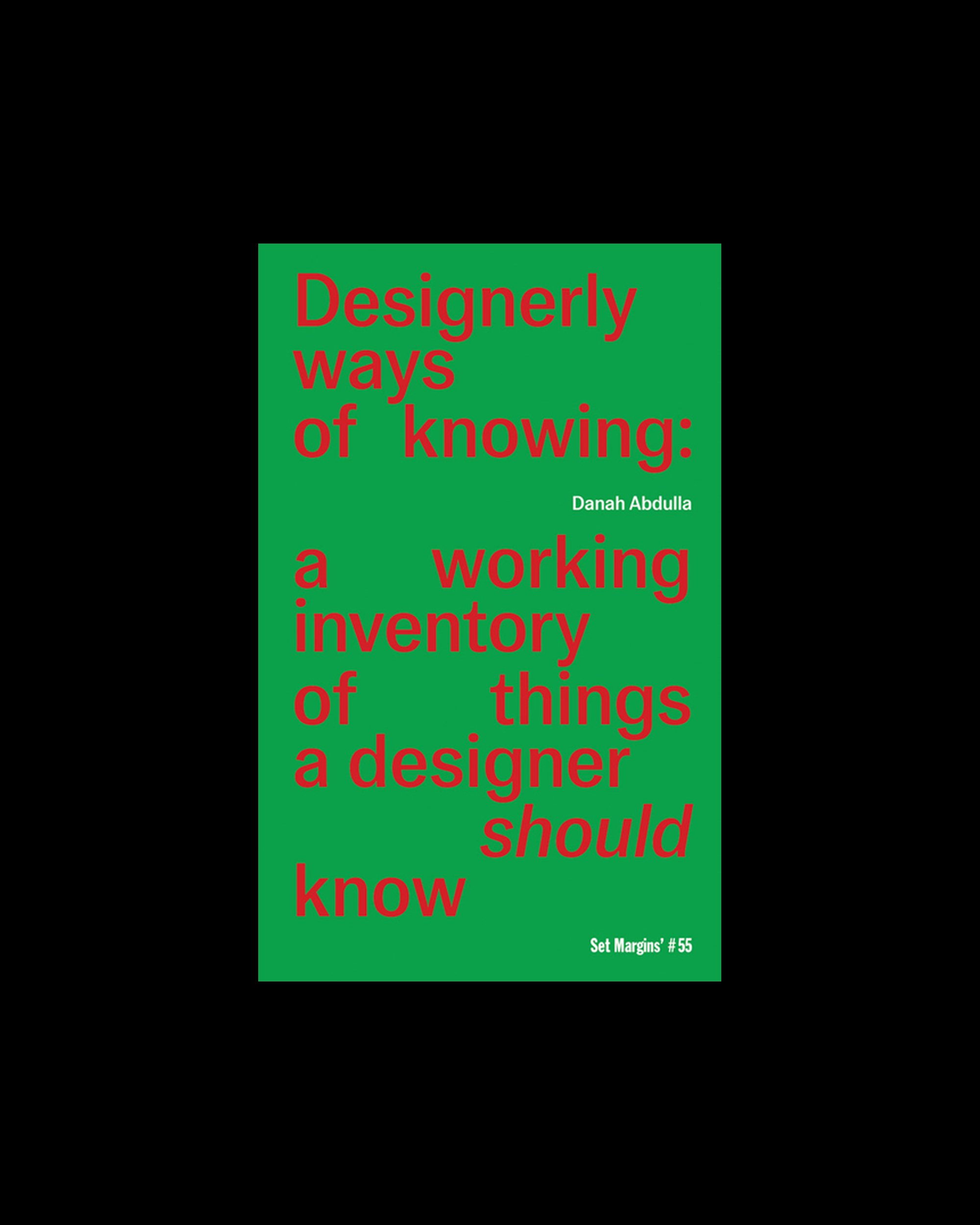 Designerly Ways of Knowing: A Working Inventory of Things a Designer Should Know