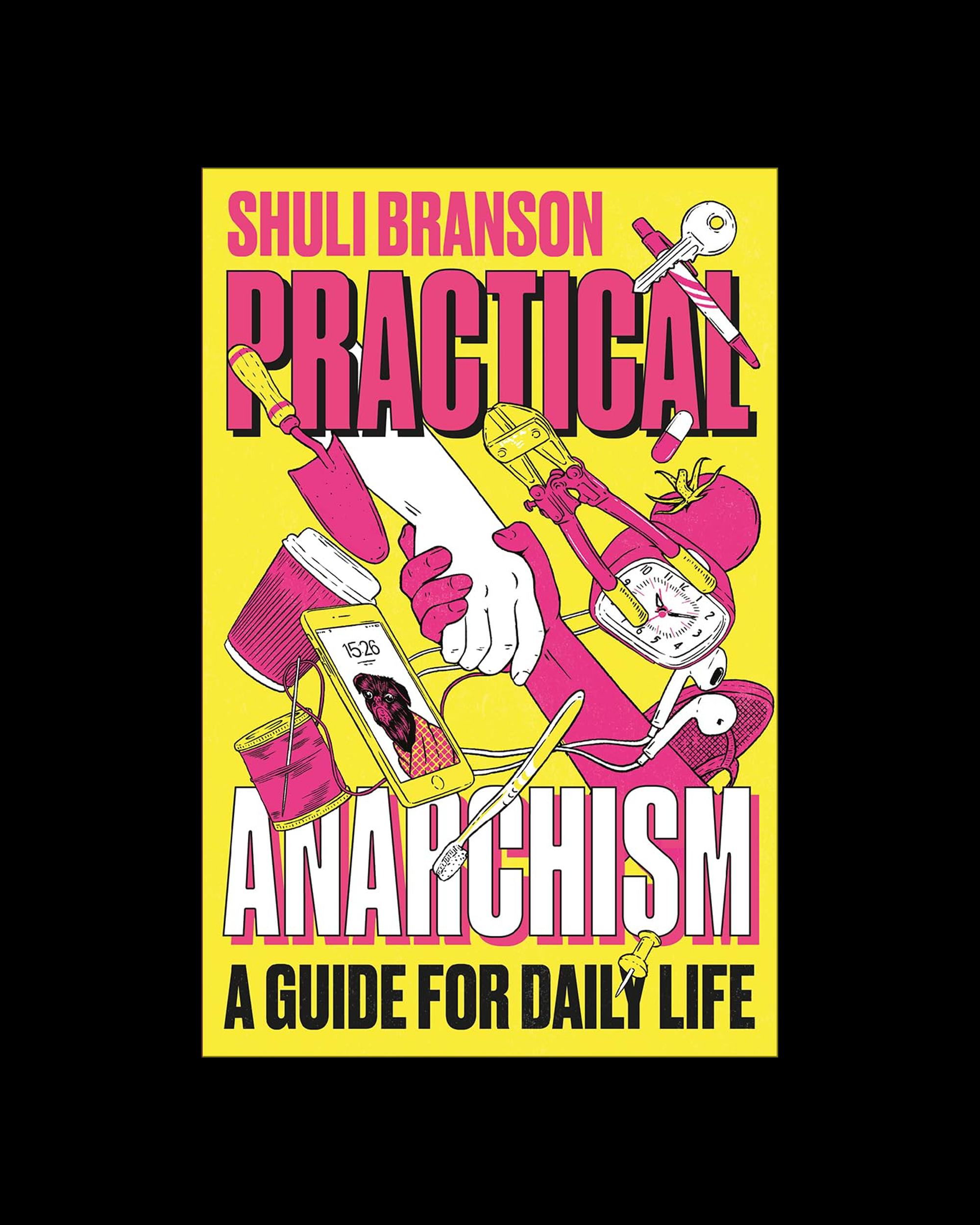 Practical Anarchism: A Guide for Daily Life