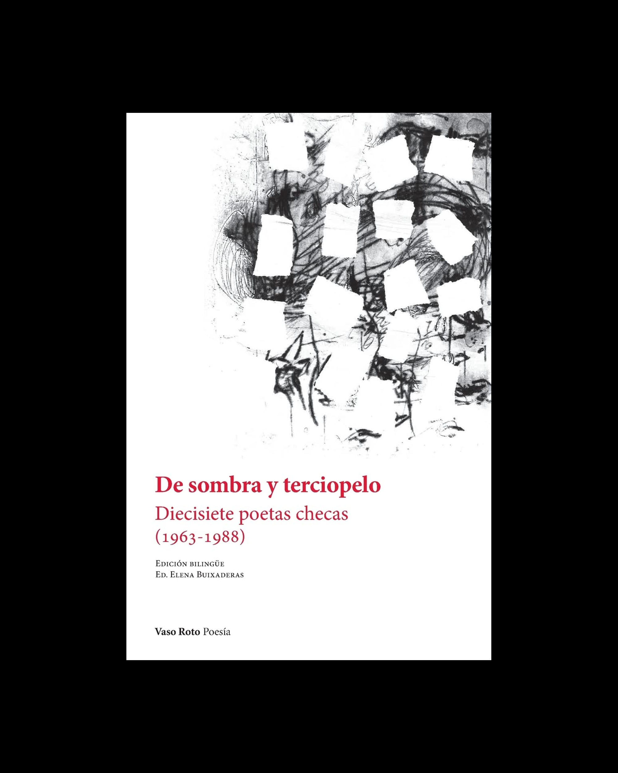 De sombra y terciopelo: Diecisiete poetas checas (1963-1988)