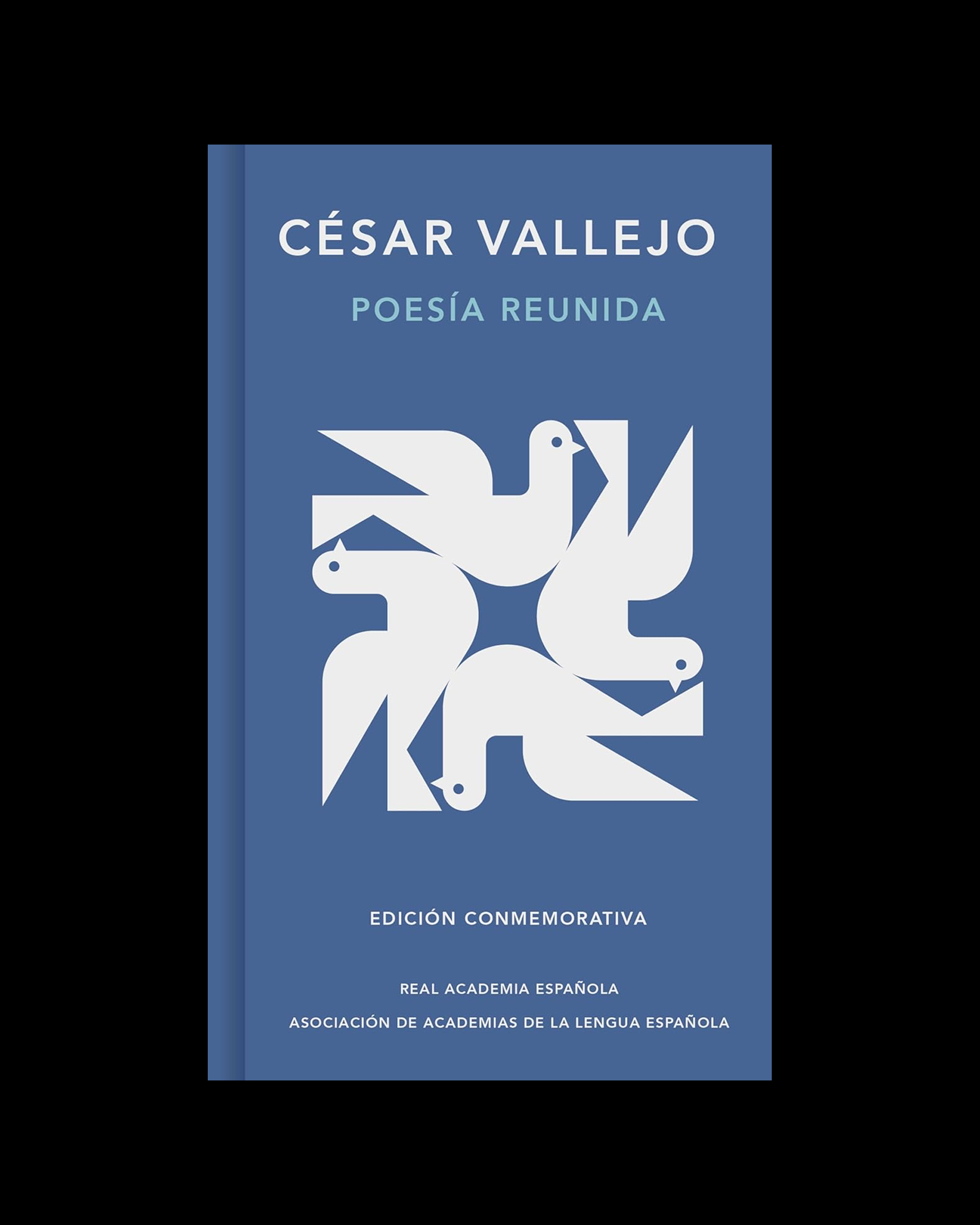 Poesía reunida. Edición conmemorativa de la RAE y la ASALE.