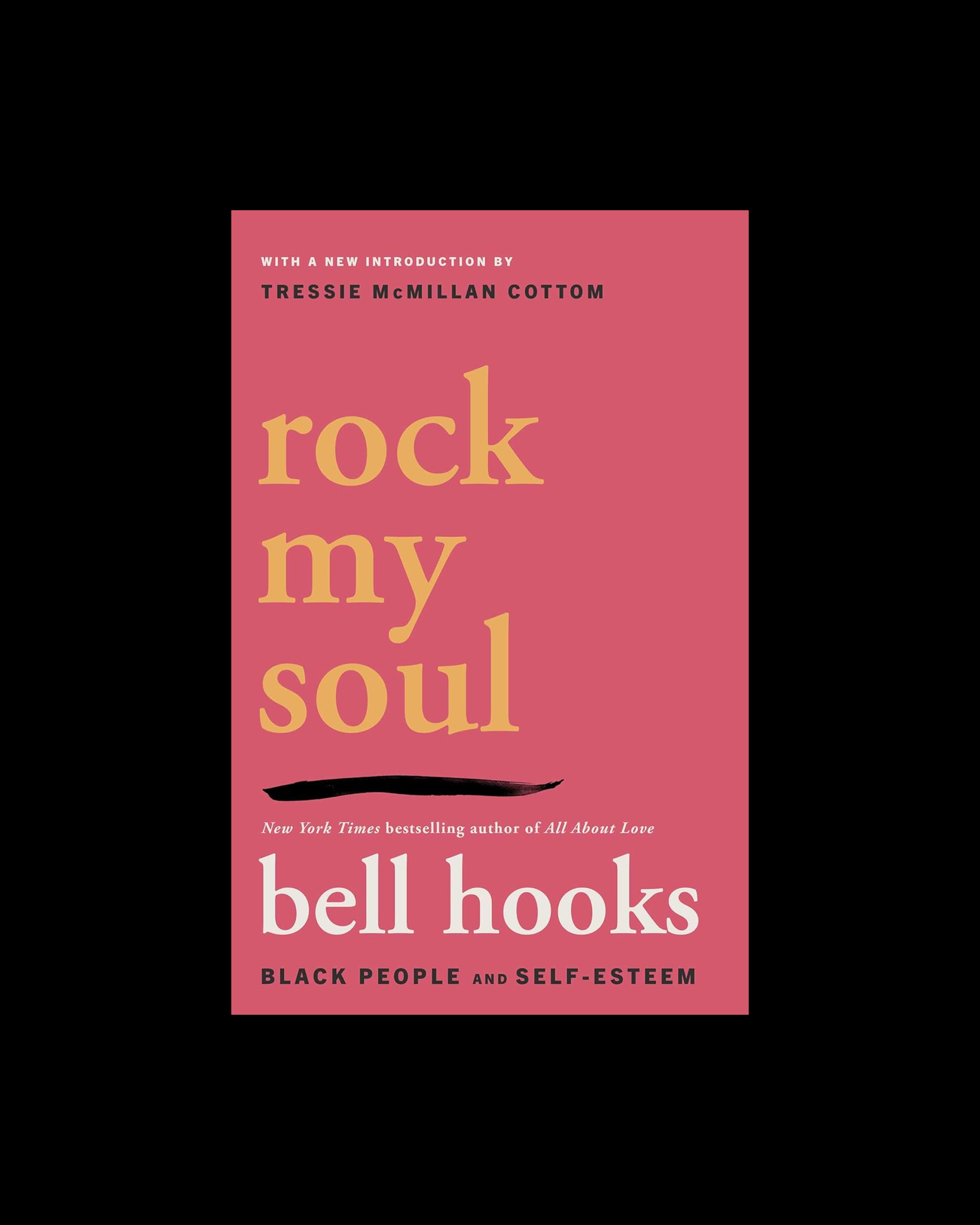 Rock My Soul: Black People and Self-Esteem