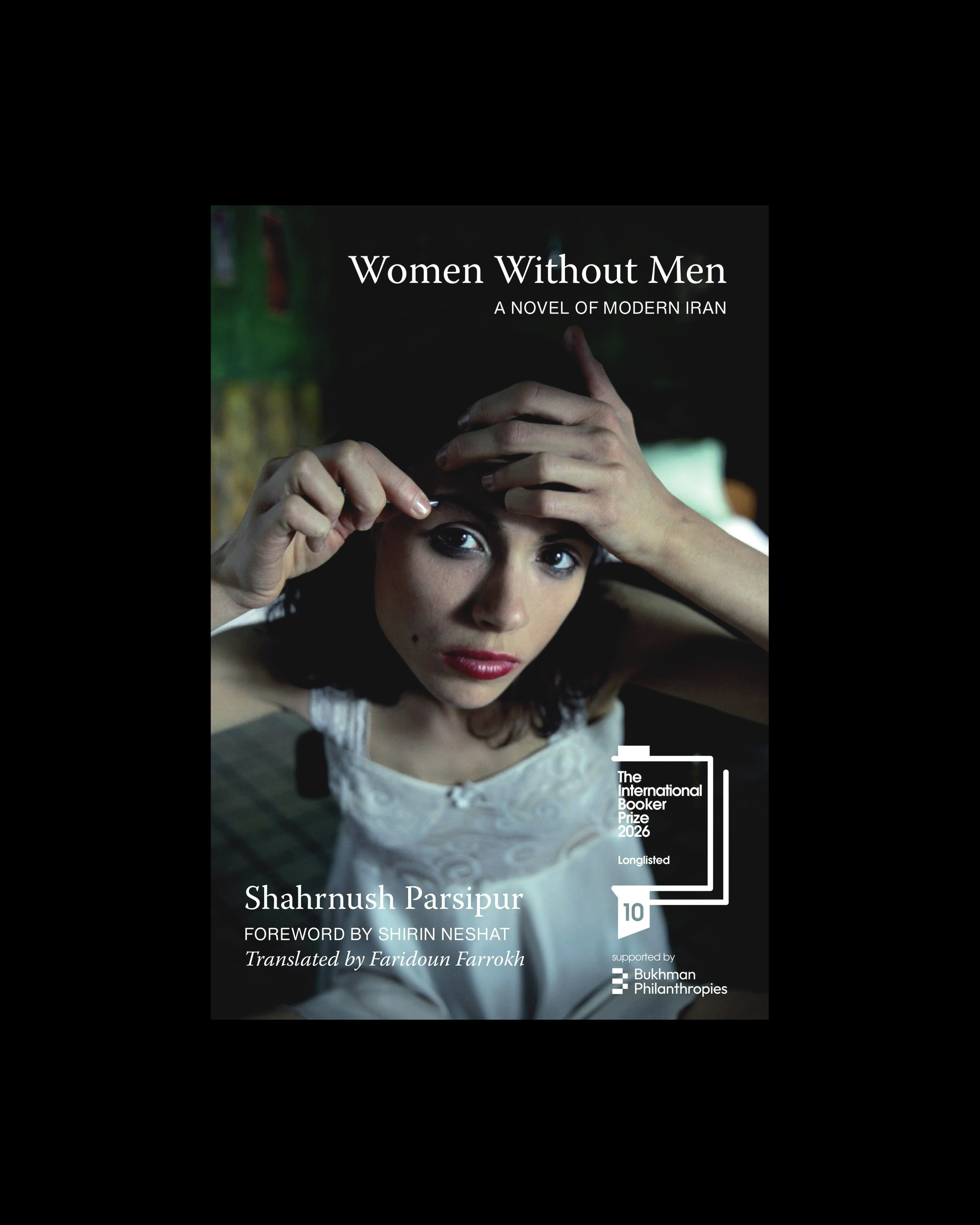 Women Without Men: A Novel of Modern Iran