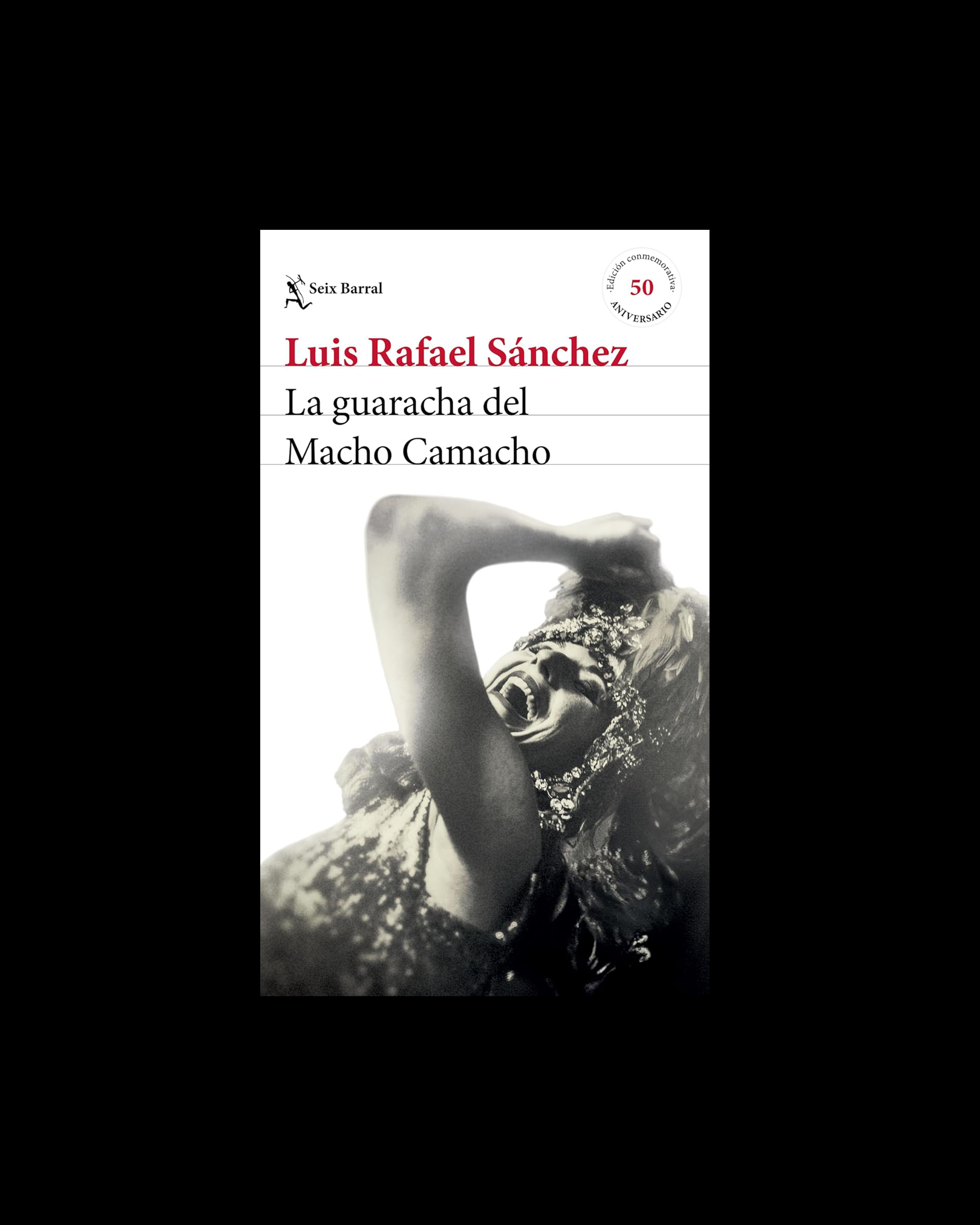 La guaracha del Macho Camacho. Edición conmemorativa 50 aniversario