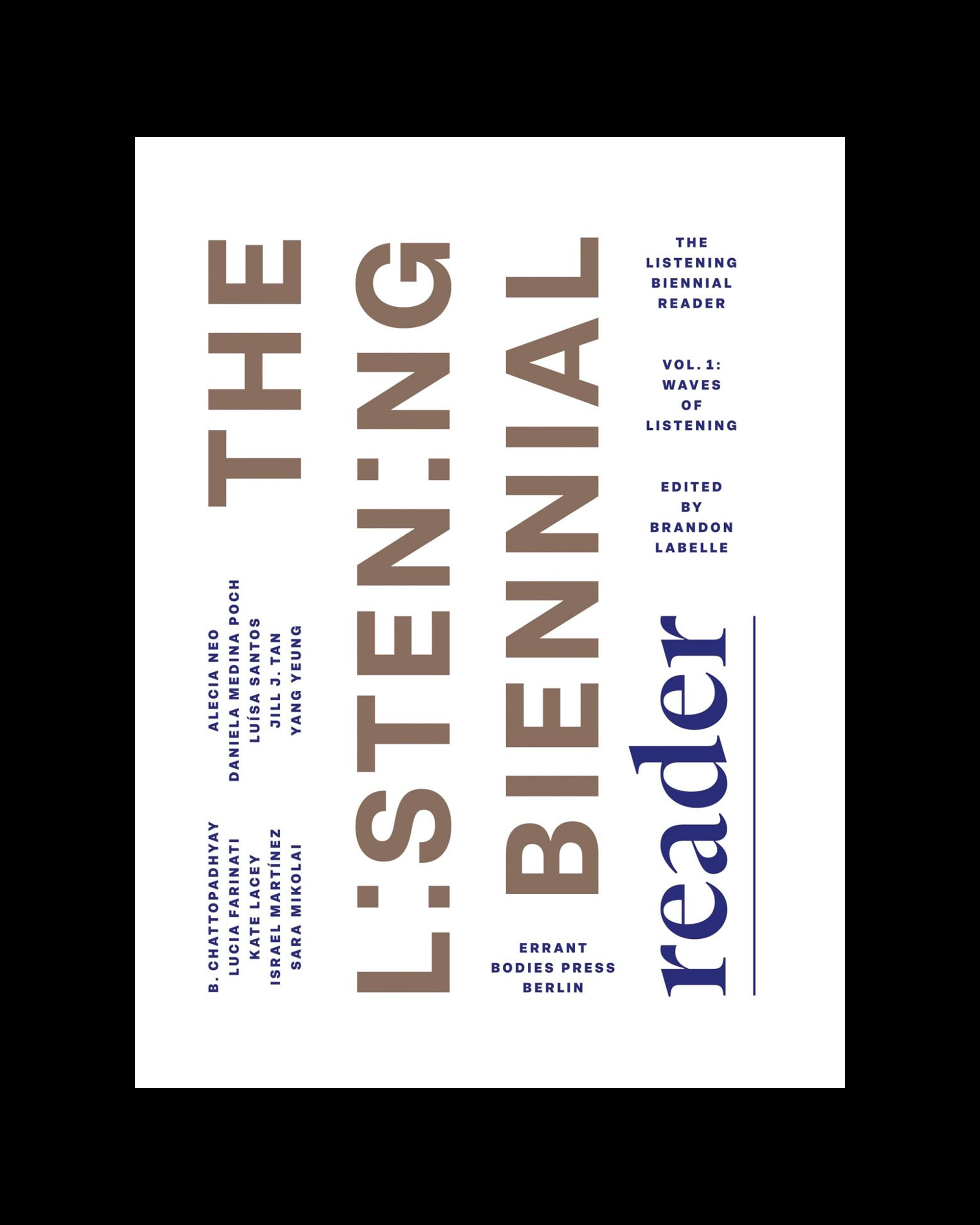 The Listening Biennial Reader, Vol. 1: Waves of Listening
