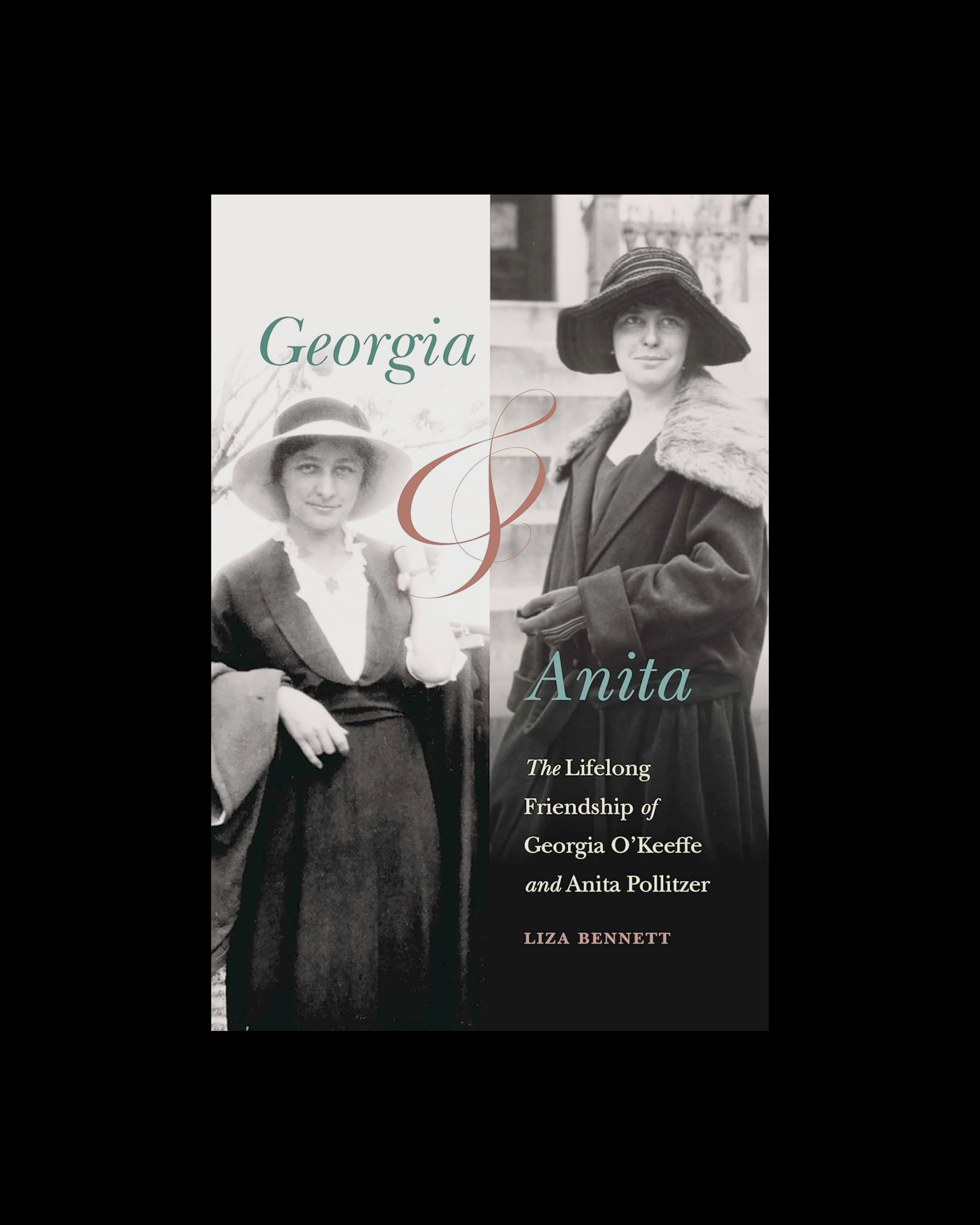 Georgia and Anita: The Lifelong Friendship of Georgia O'Keeffe and Anita Pollitzer