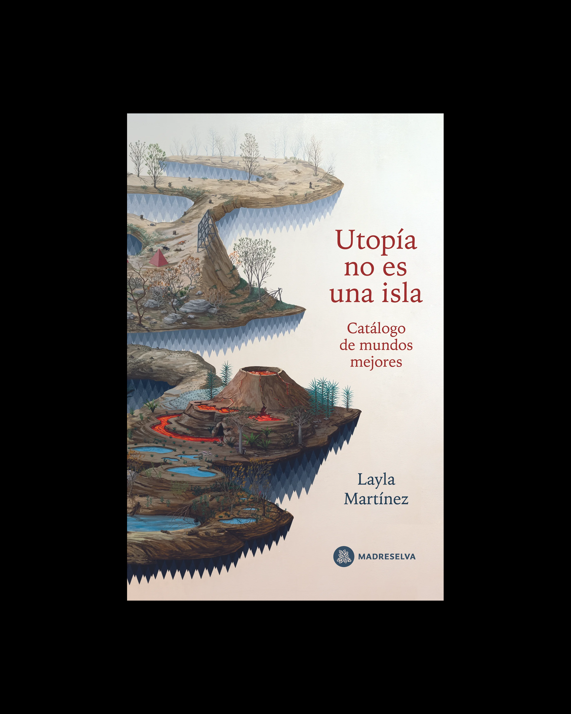 Utopía no es una isla: Catálogo de mundos mejores