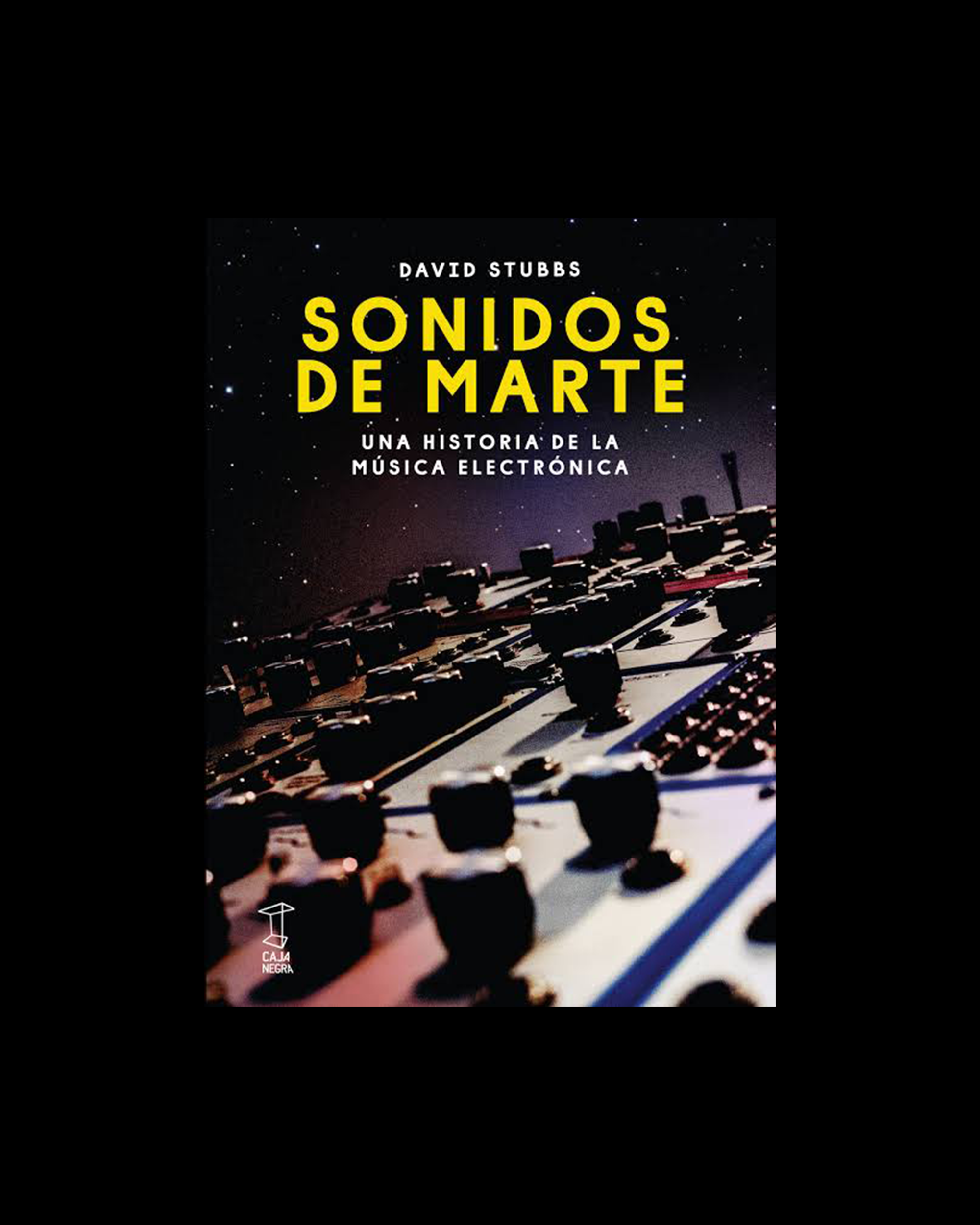 Sonidos de marte. Una historia de música electrónica