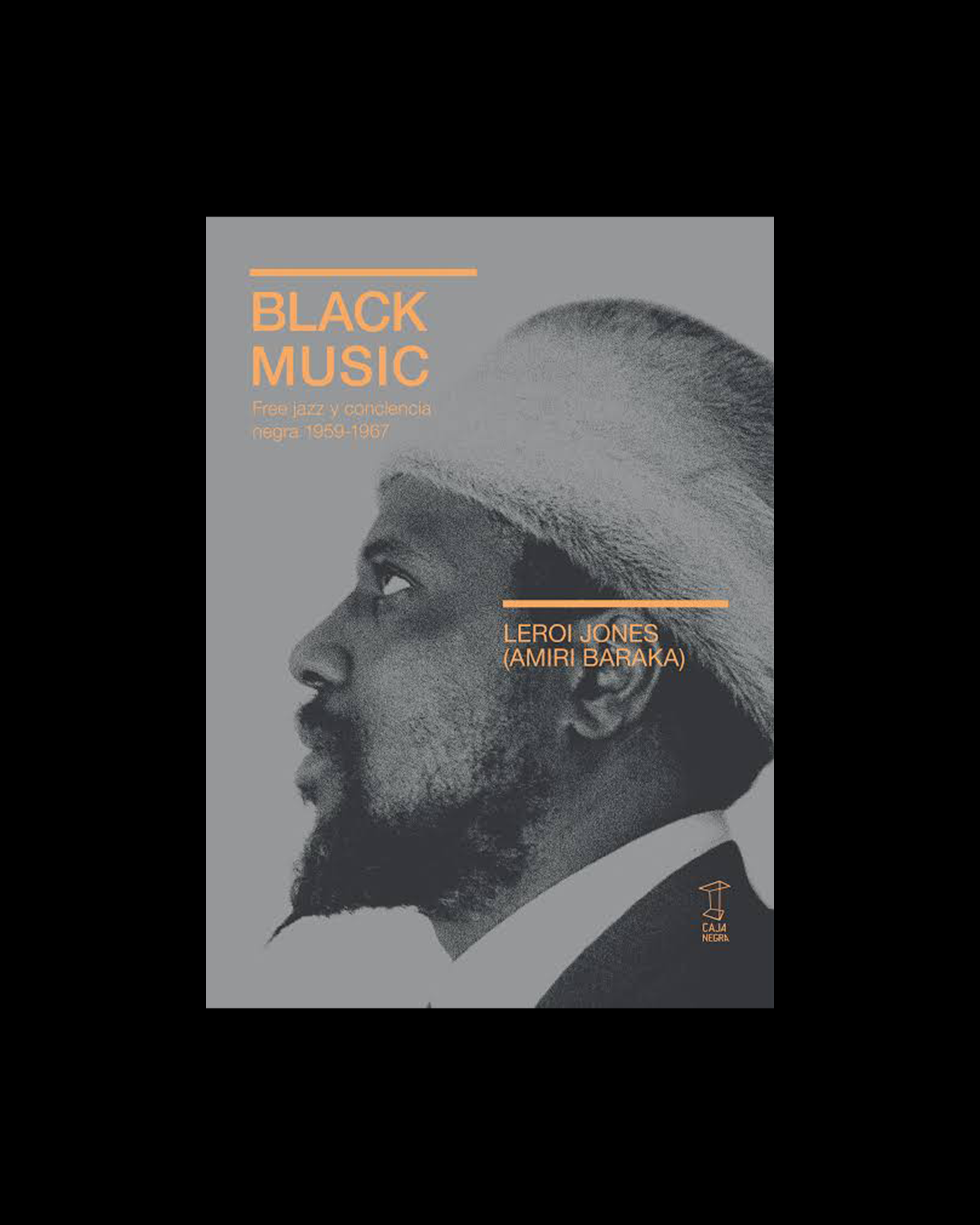 Black music: Free Jazz y conciencia negra 1959-1967