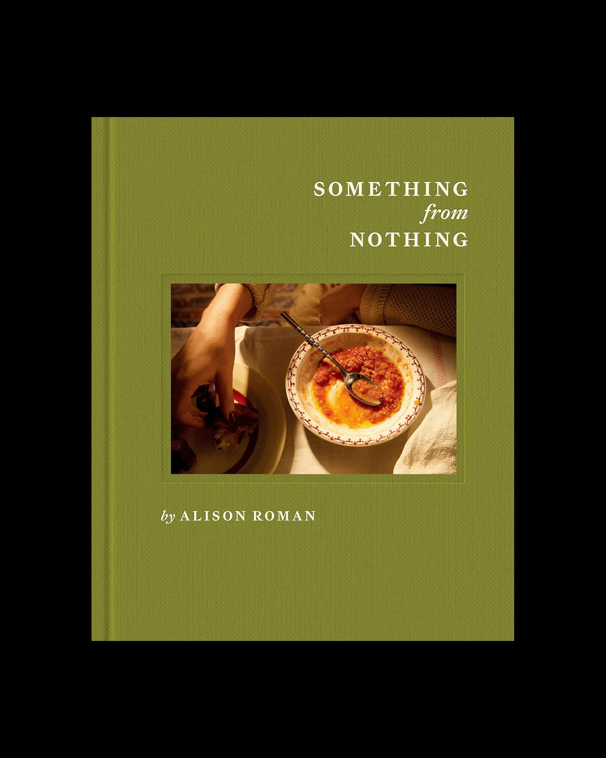 Something from Nothing: A Cookbook