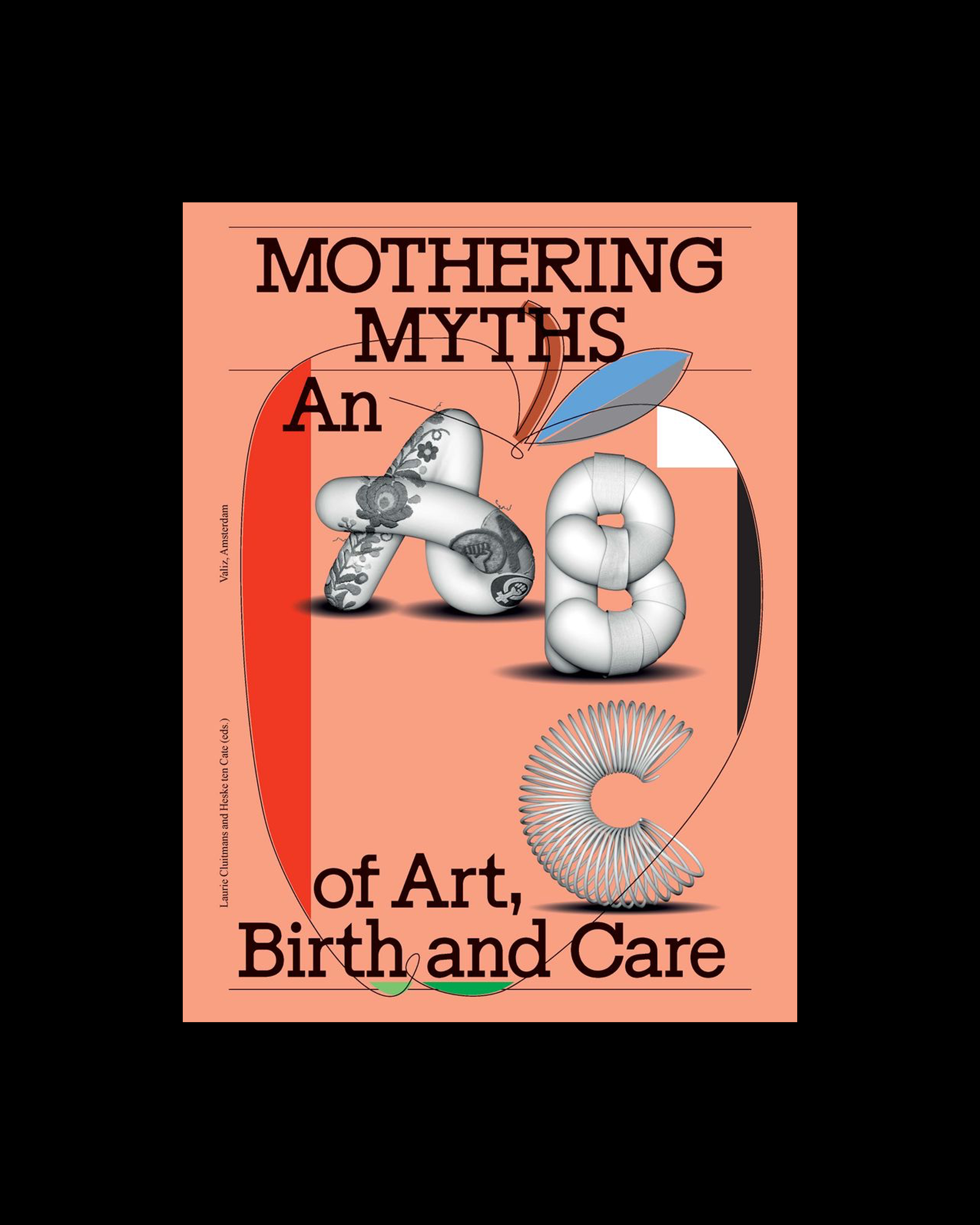 Mothering Myths: An ABC of Art, Birth and Care