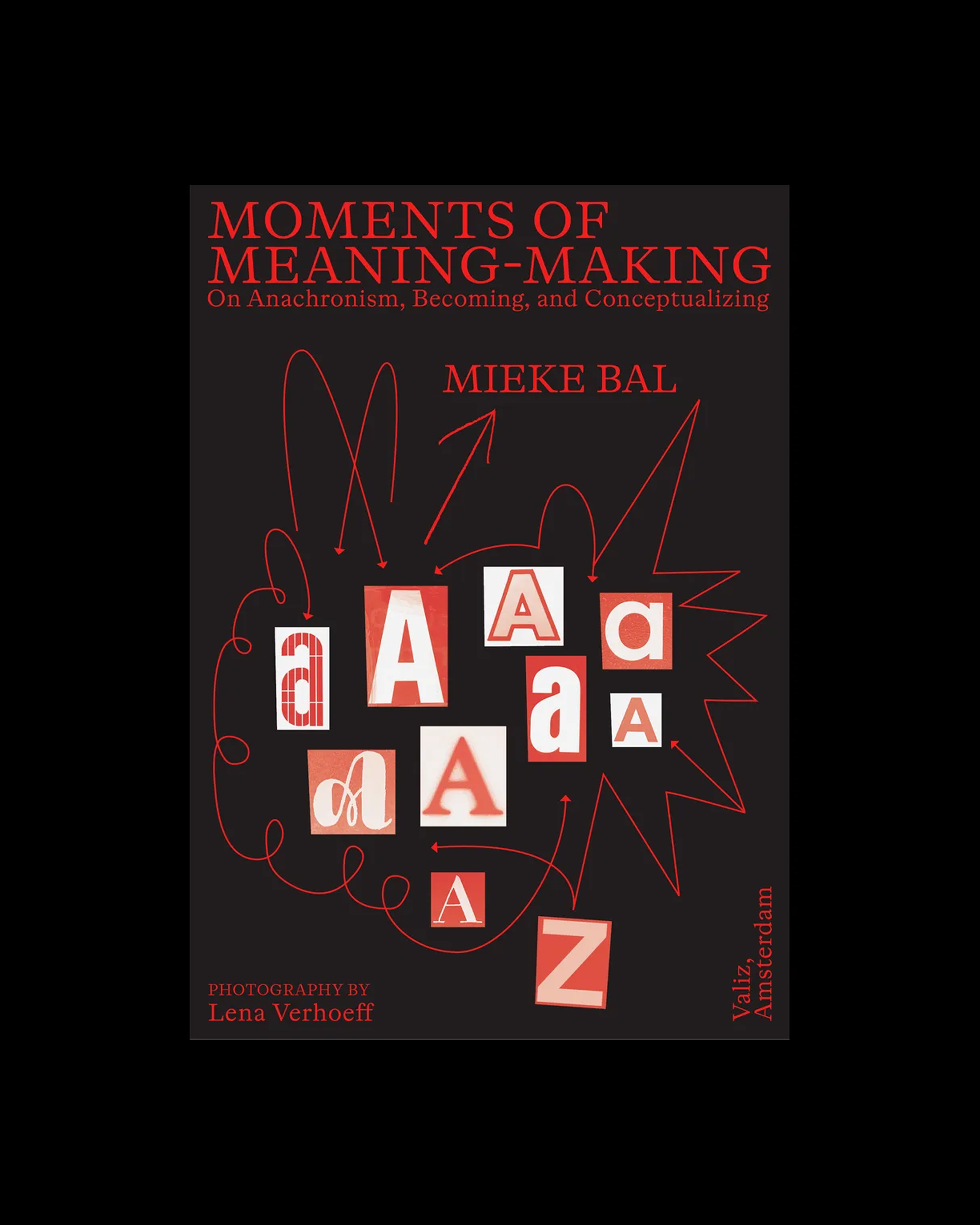 Moments of Meaning-Making On Anachronism, Becoming, and Conceptualizing
