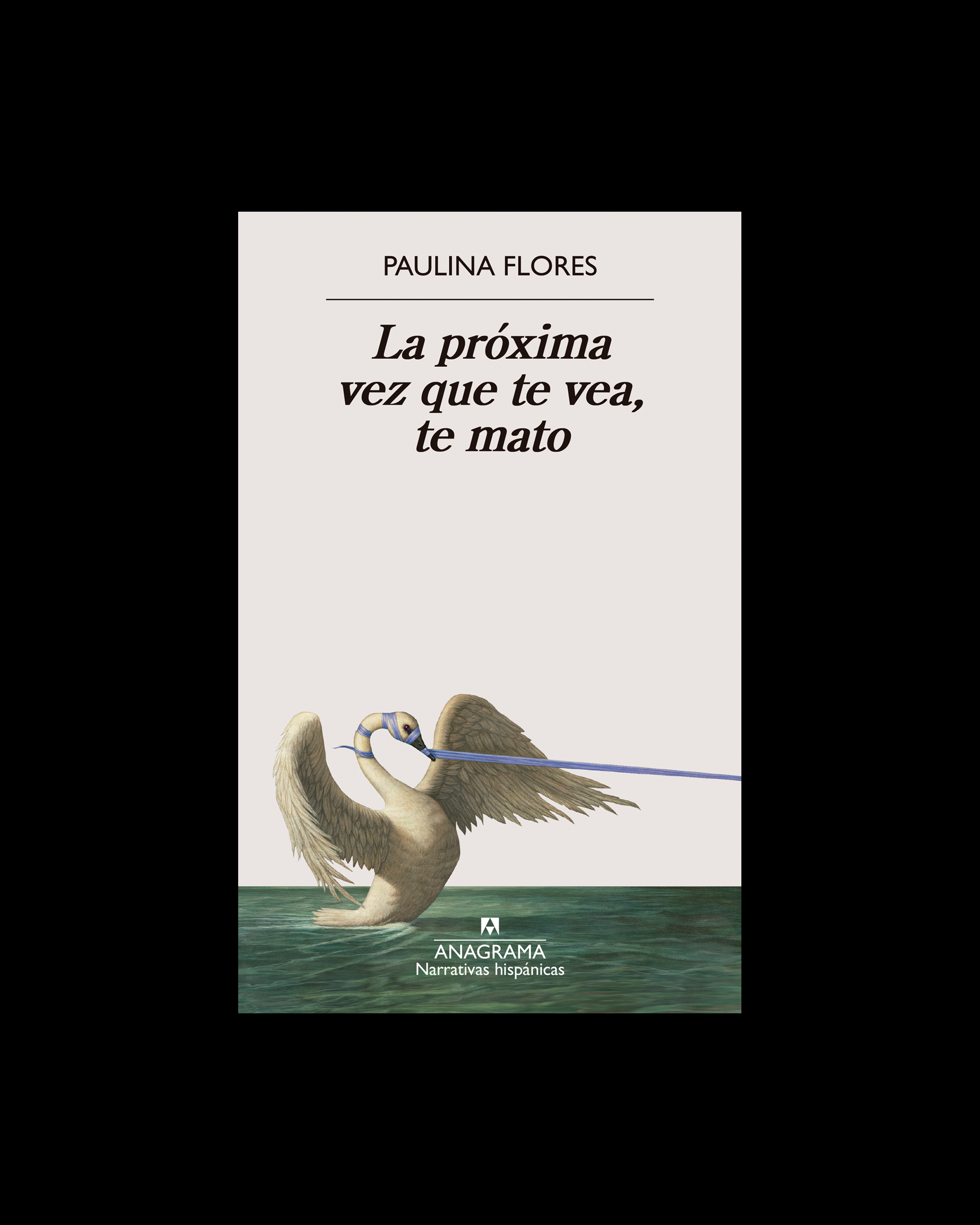 La próxima vez que te vea, te mato