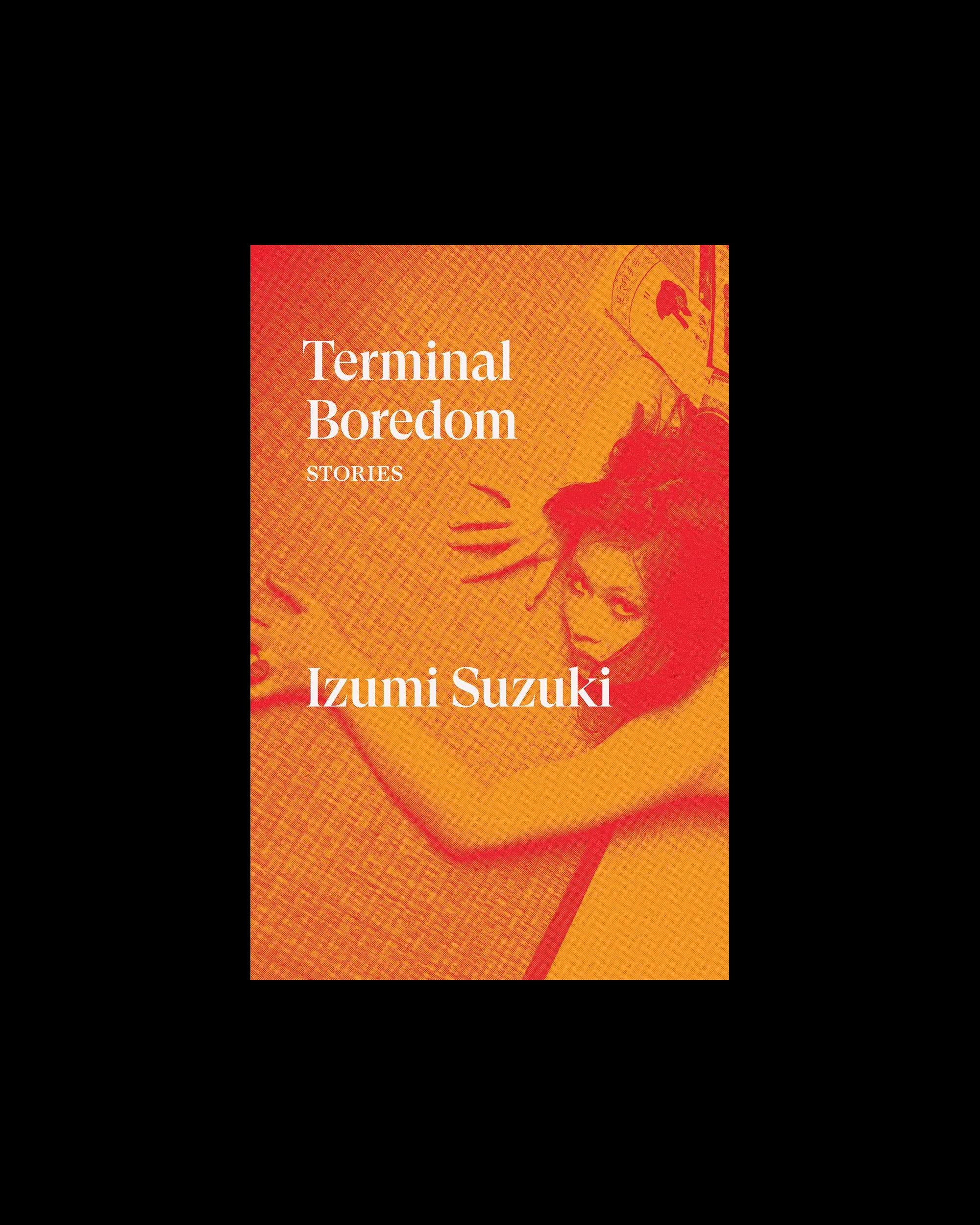 Terminal Boredom: Stories