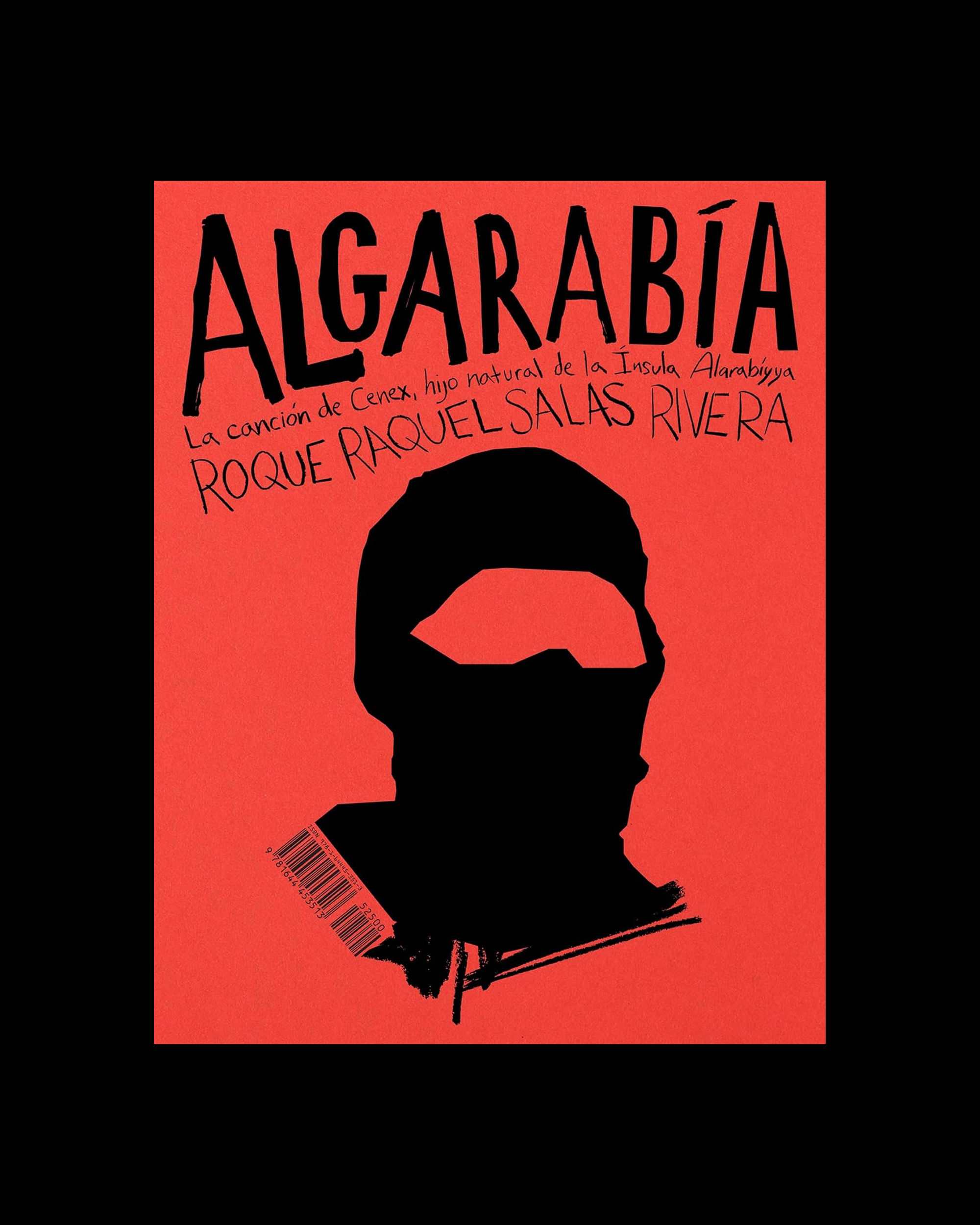 Algarabía: The Song of Cenex, Natural Son of the Isle Alarabíyya / La canción de Cenex, hijo natural de la Ínsula Alarabíyya