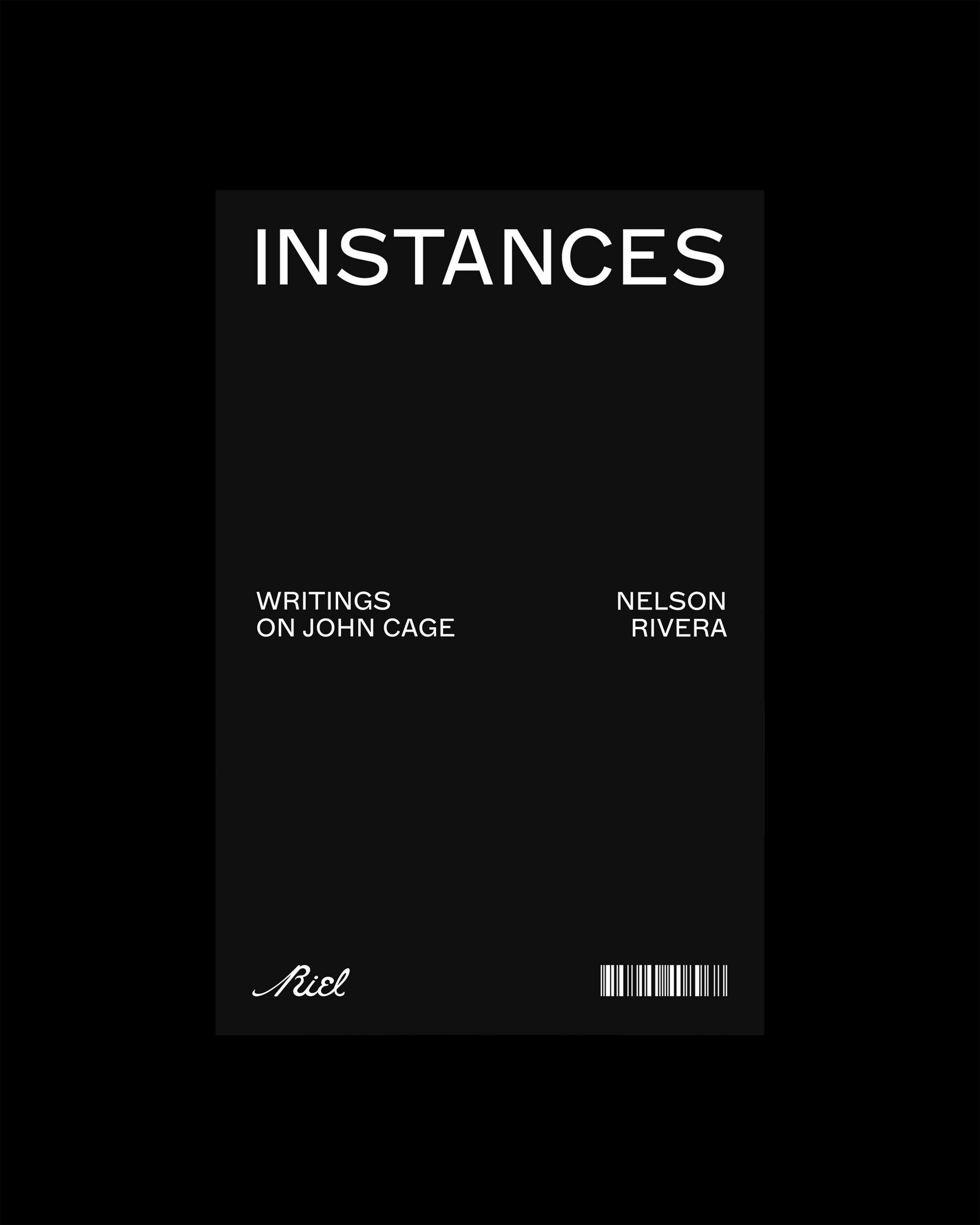 Instances: Writings on John Cage