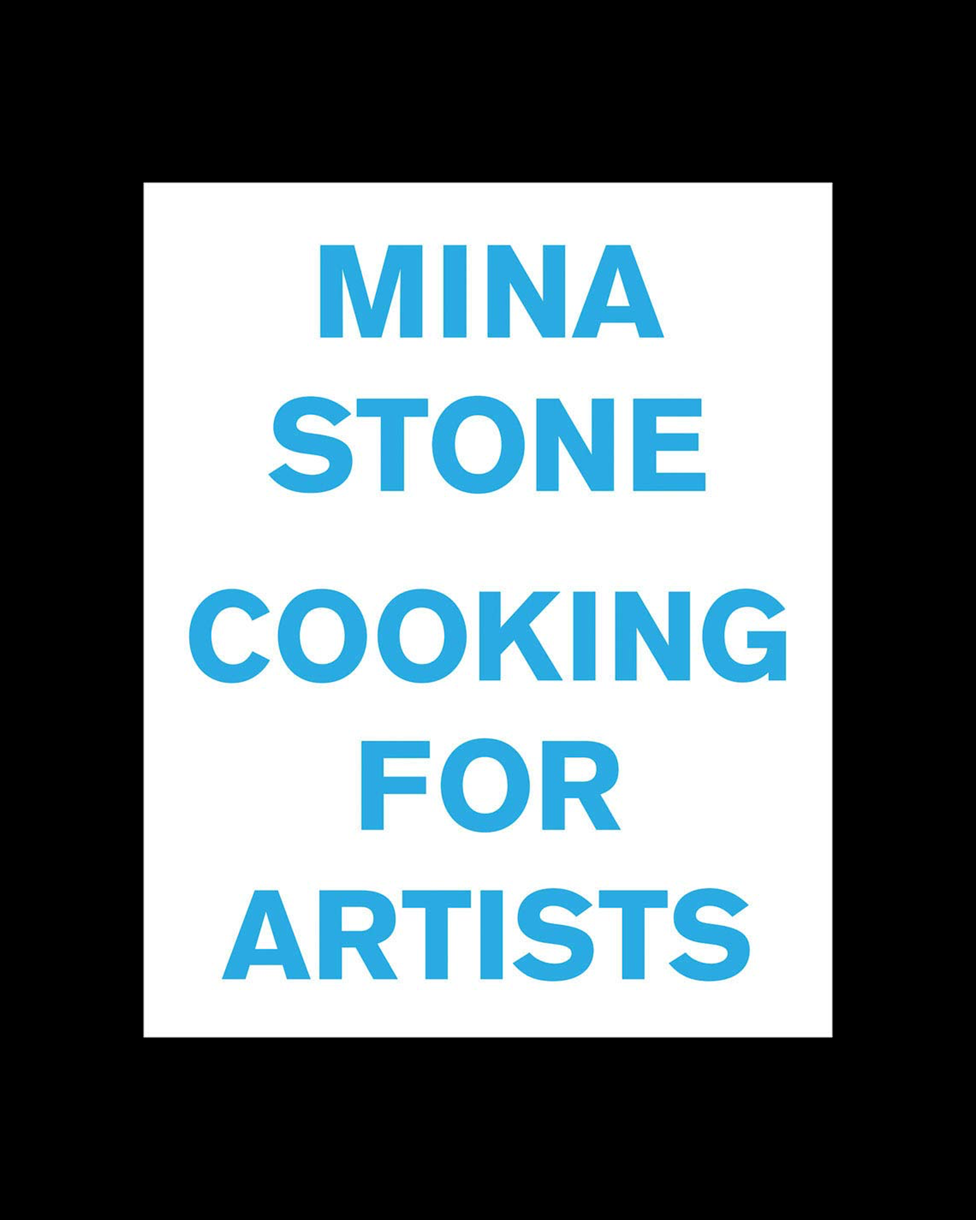 Mina Stone: Cooking for Artists
