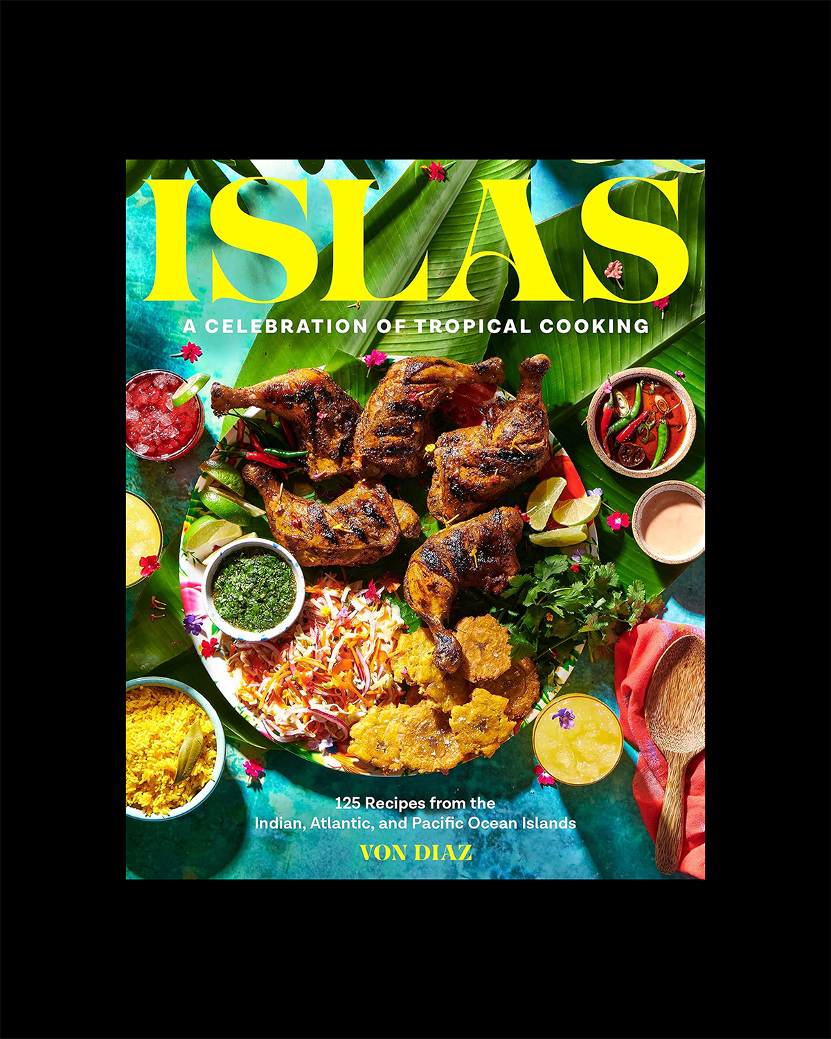 Islas: A Celebration of Tropical Cooking
