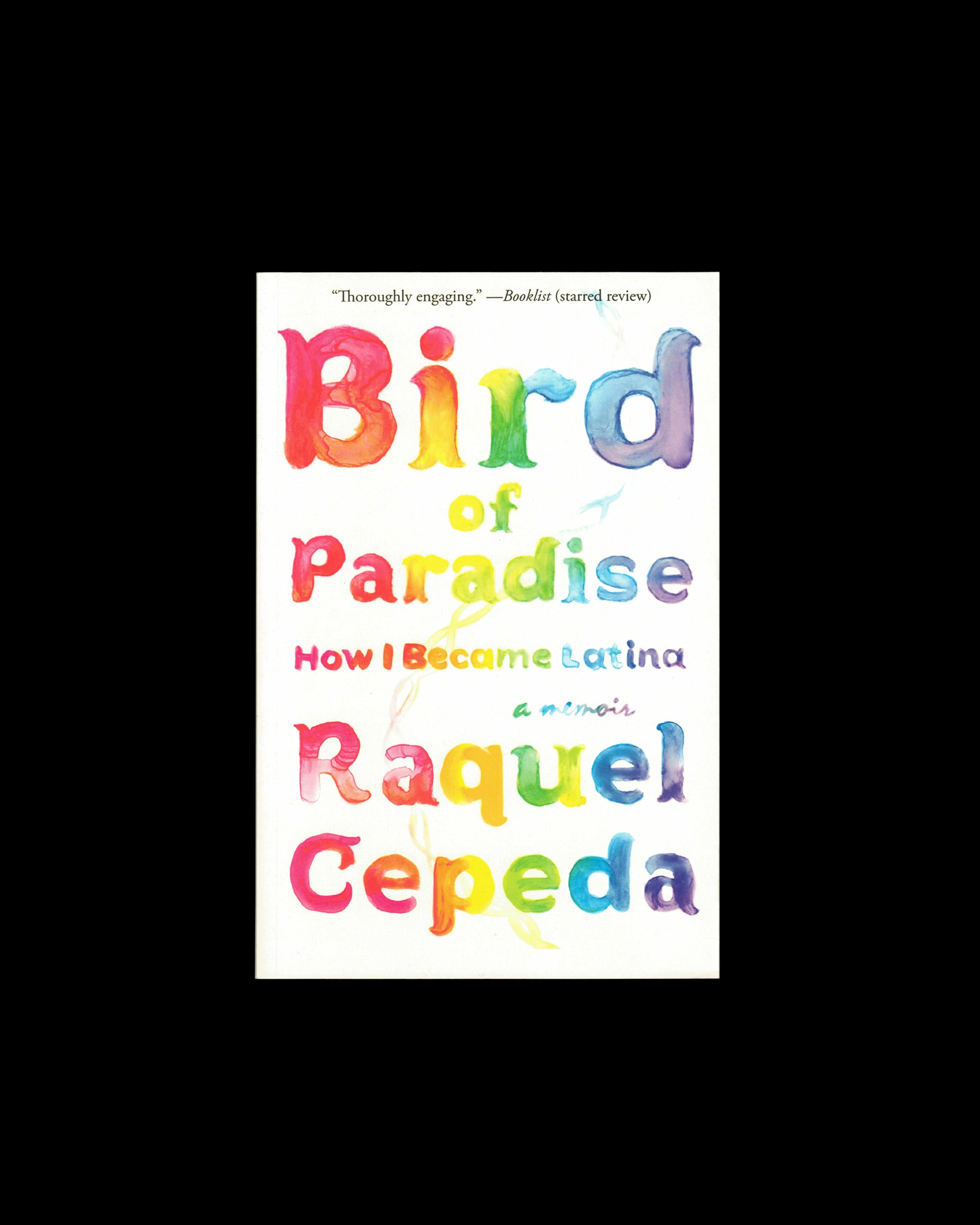 Bird of Paradise: How I Became Latina