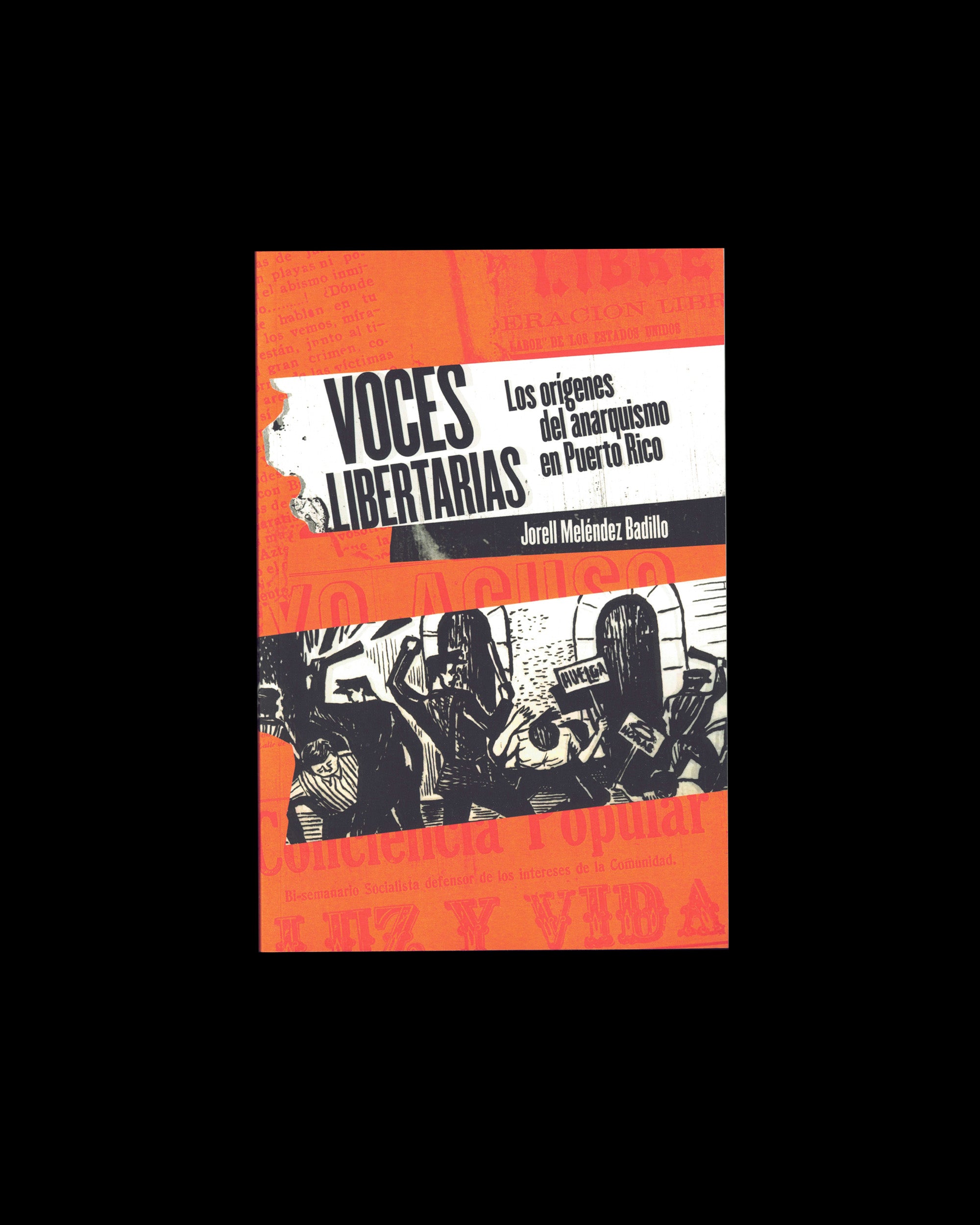 Voces libertarias: Los orígenes del anarquismo en Puerto Rico