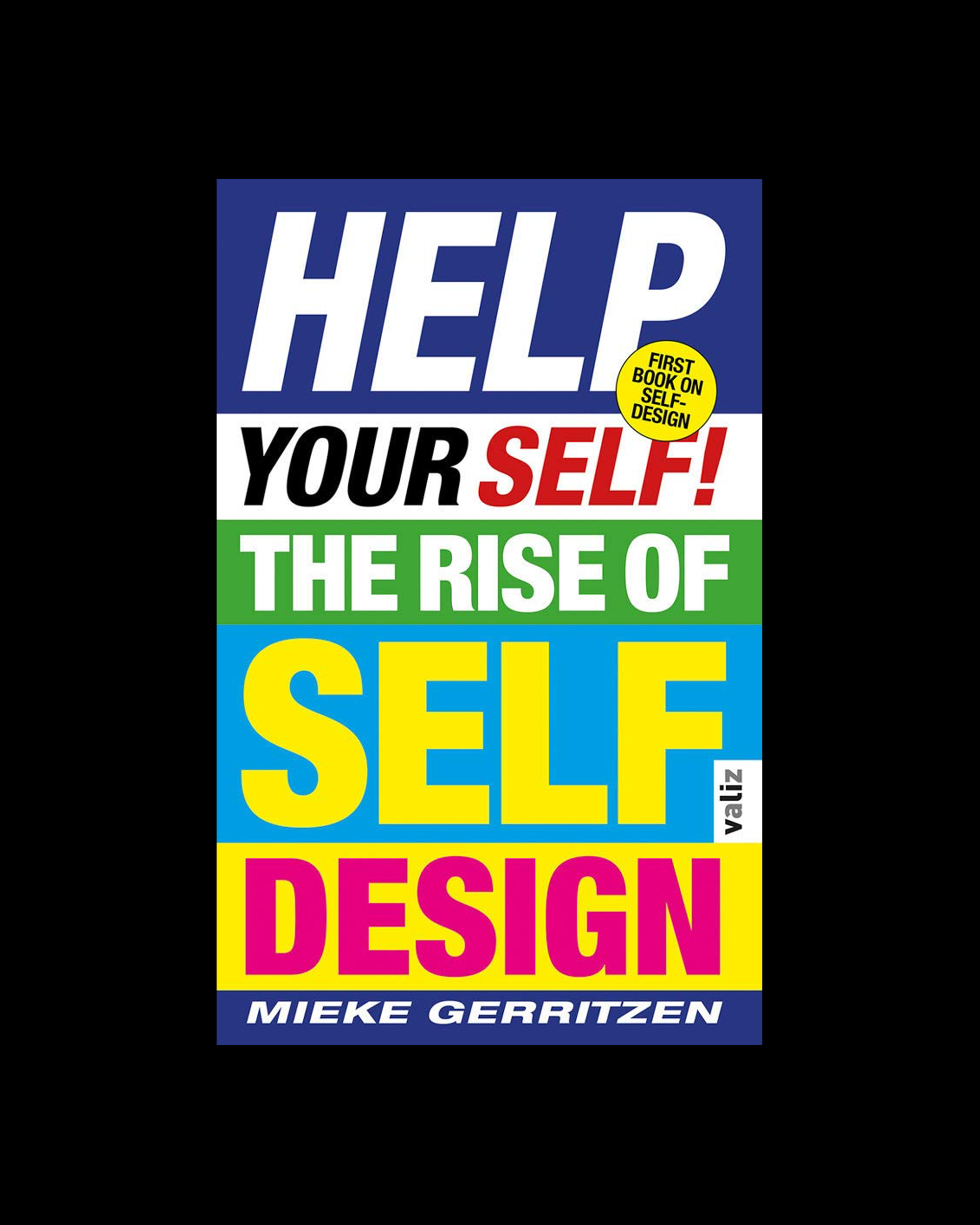 Help Your Self!: The Rise of Self-Design