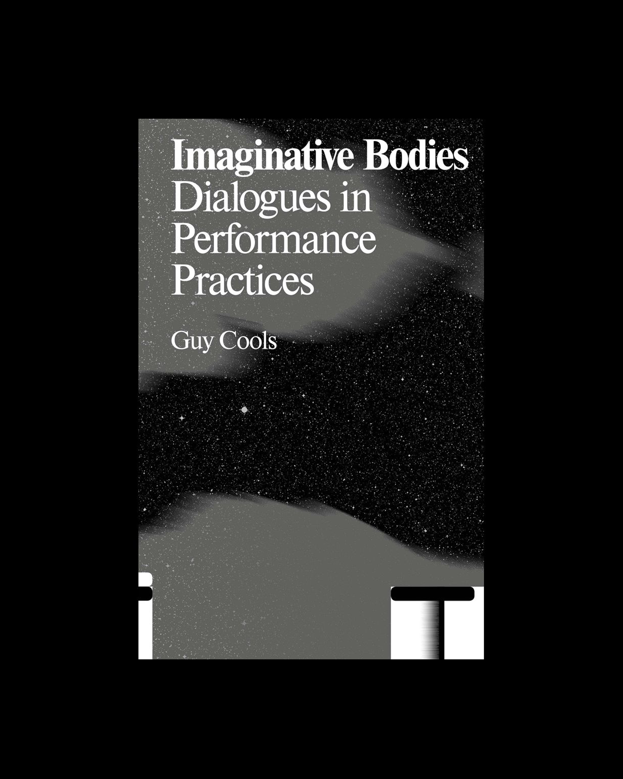 Imaginative Bodies: Dialogues in Performance Practices