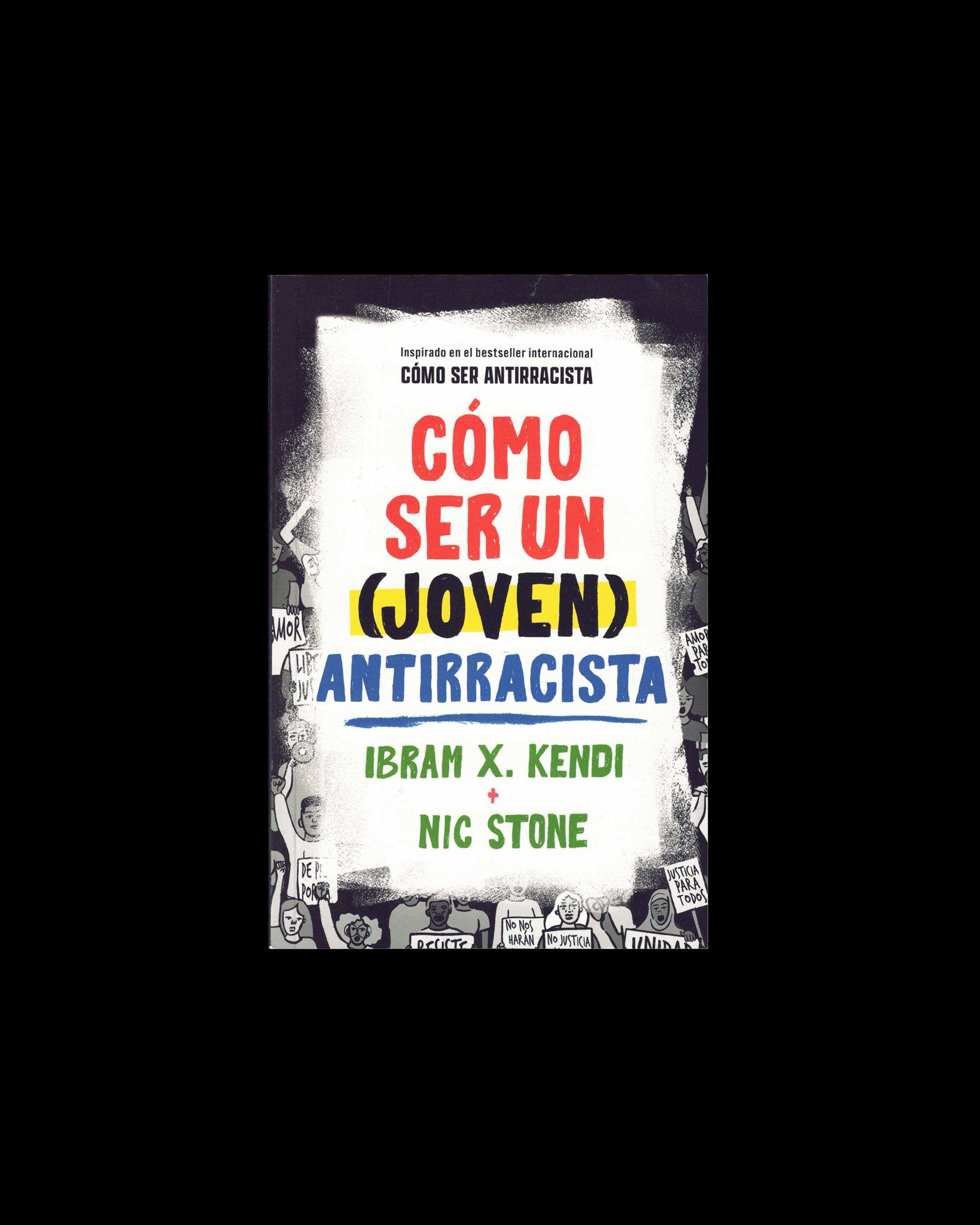 Cómo ser un (joven) antirracista