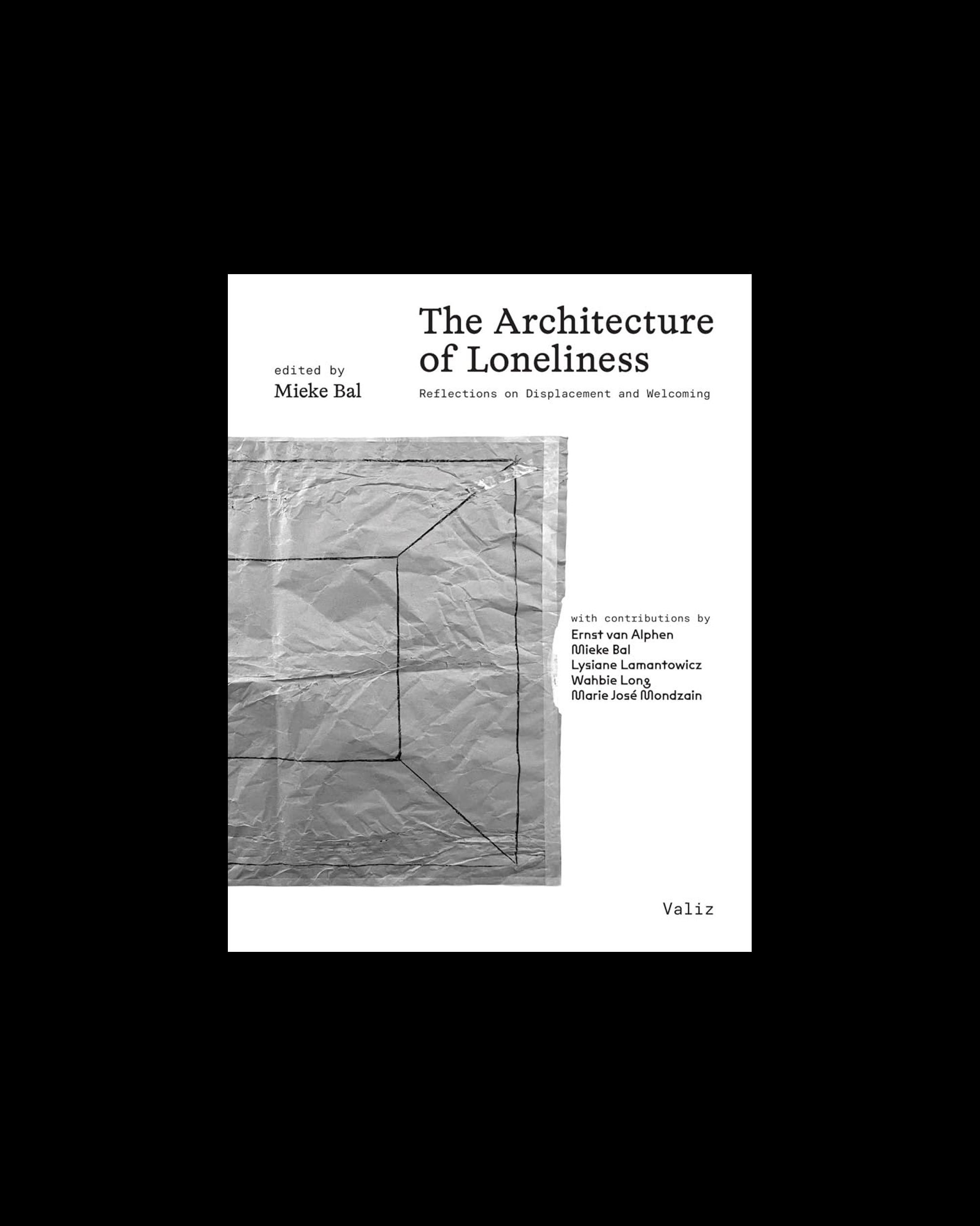 The Architecture of Loneliness: Reflections on Displacement and Welcoming