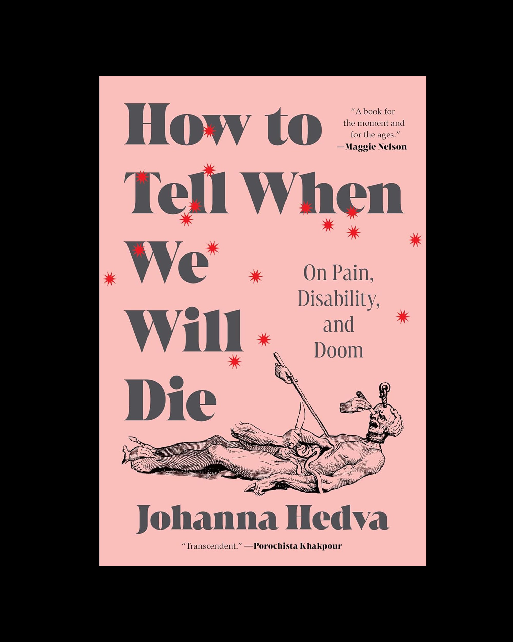How to Tell When We Will Die: On Pain, Disability, and Doom