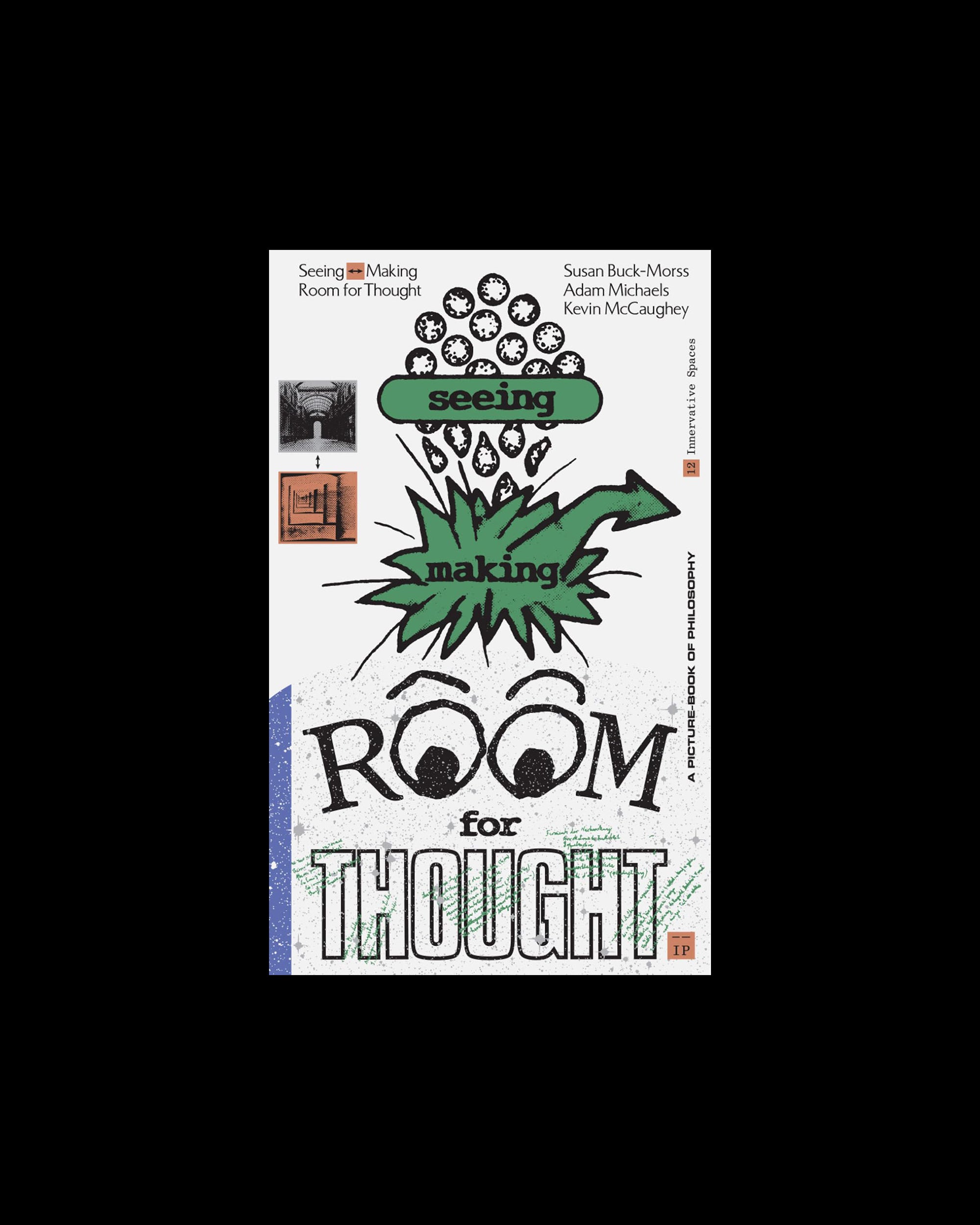 Seeing <―> Making: Room for Thought