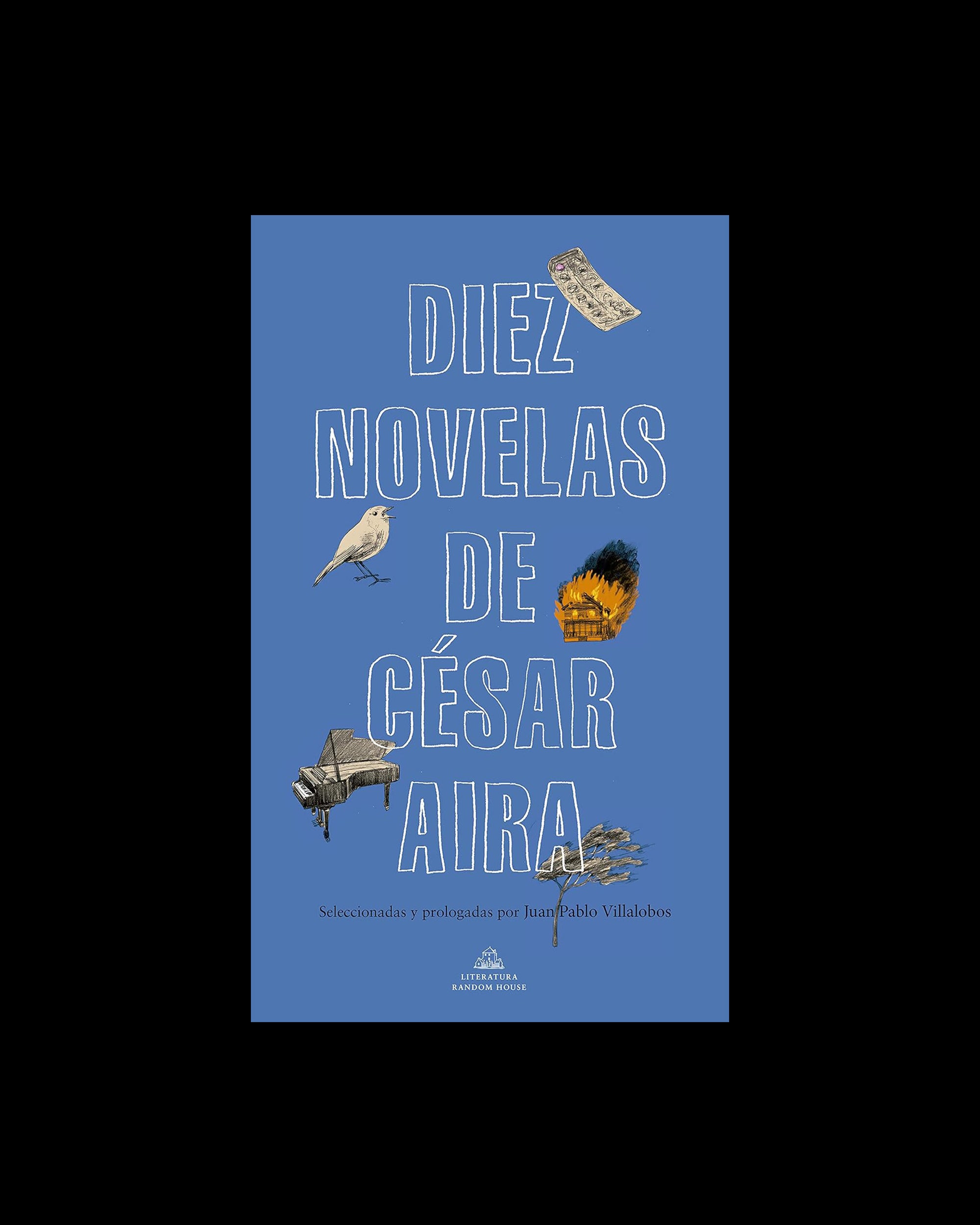 Diez novelas de César Aira
