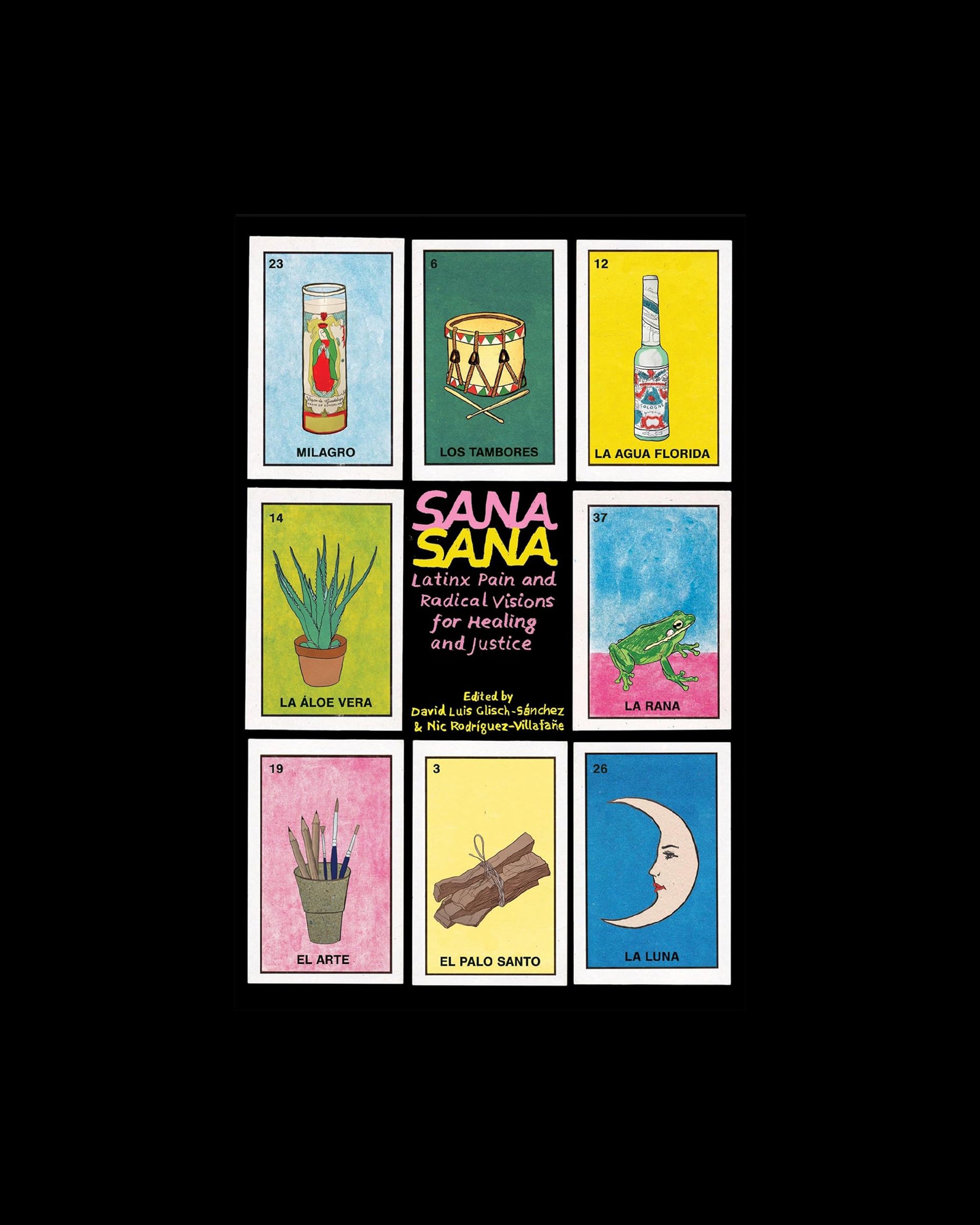 Sana, Sana: Latinx Pain and Radical Visions for Healing and Justice