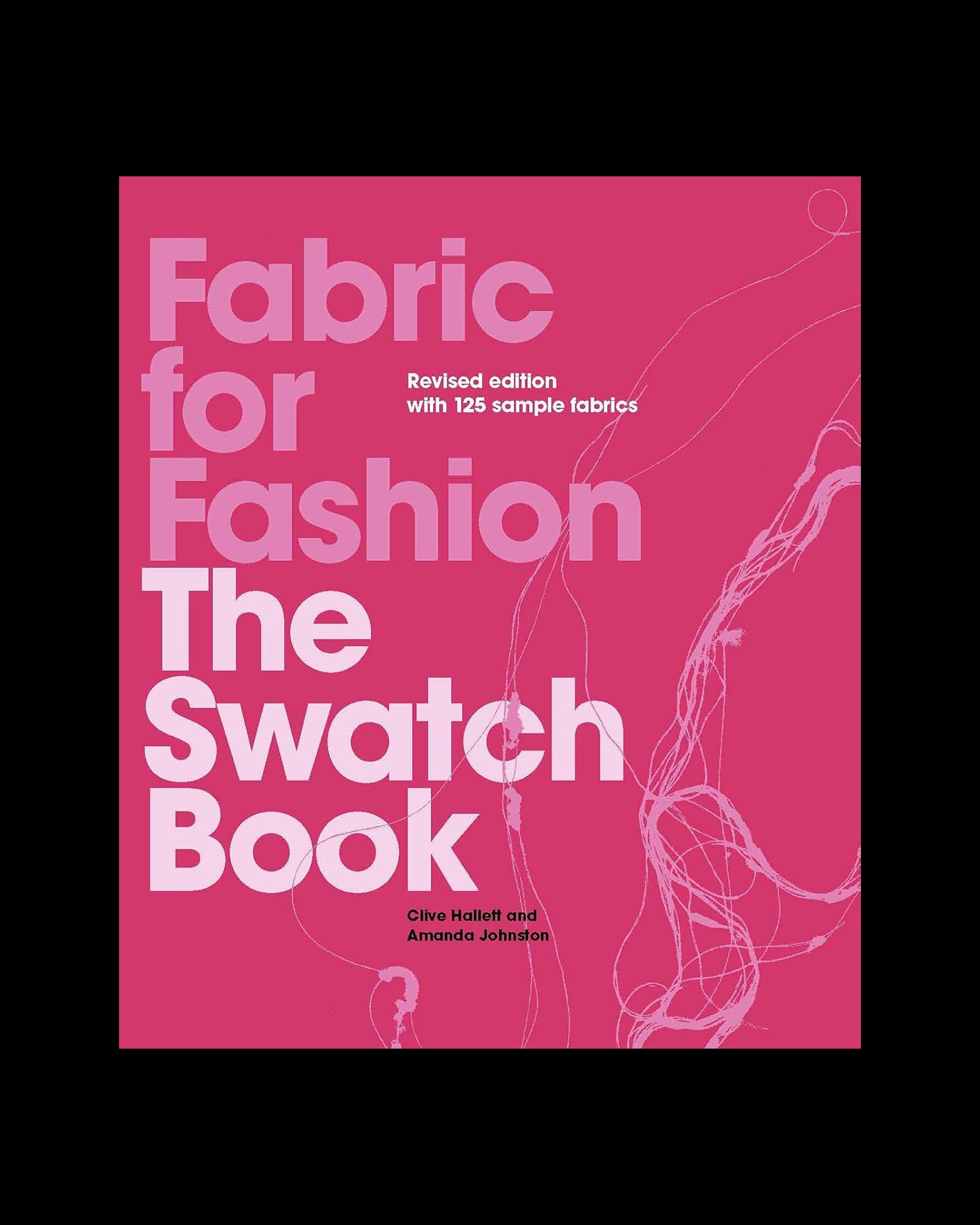 Fabric for Fashion: The Swatch Book Revised Second Edition