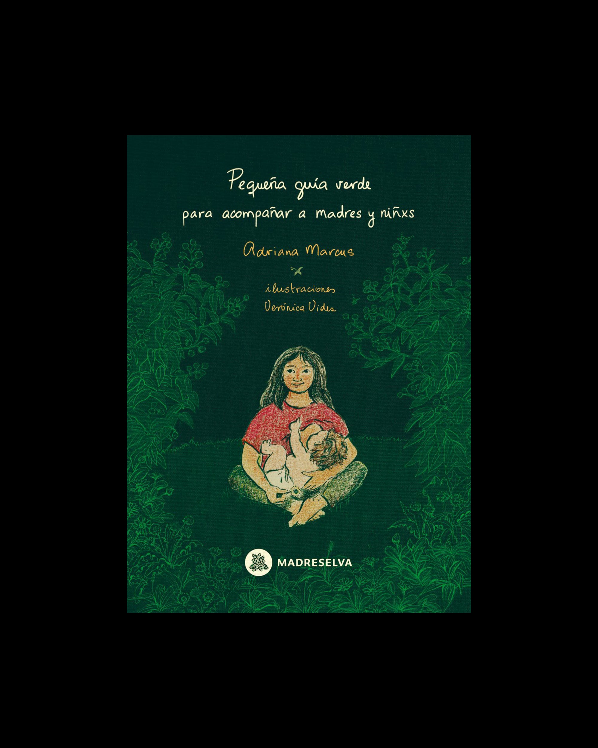 Pequeña guía verde – Para acompañar a madres y niñxs